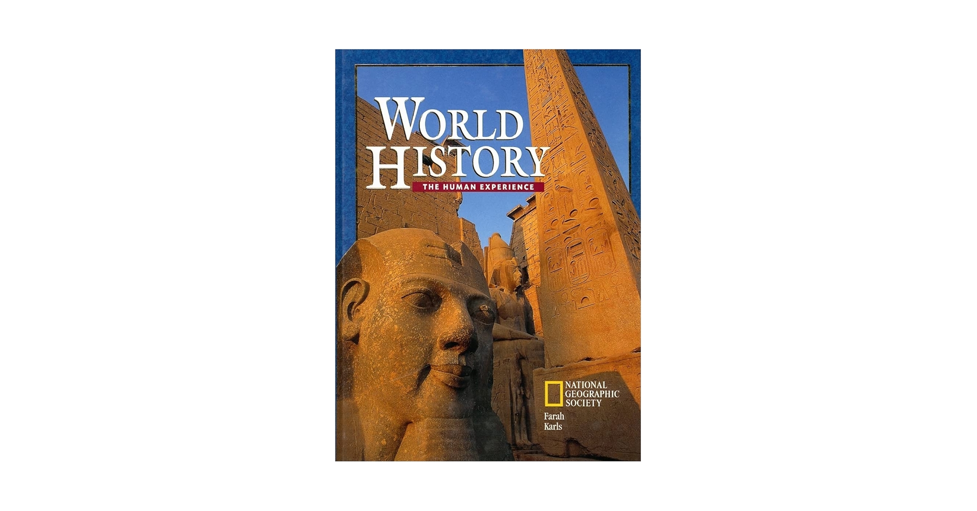 World History: The Human Experience: Farah, Mounir A, Karls