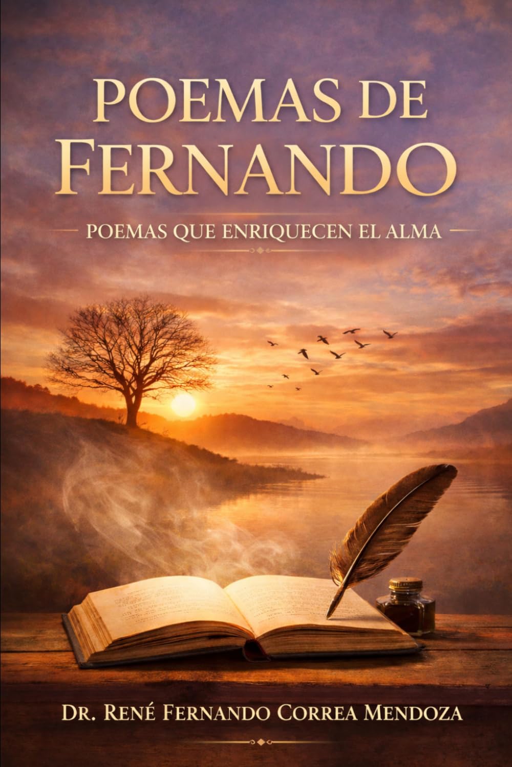 POEMAS DE FERNANDO: POEMAS QUE ENRIQUECEN EL ALMA (Spanish Edition)      Paperback – March 23, 2026