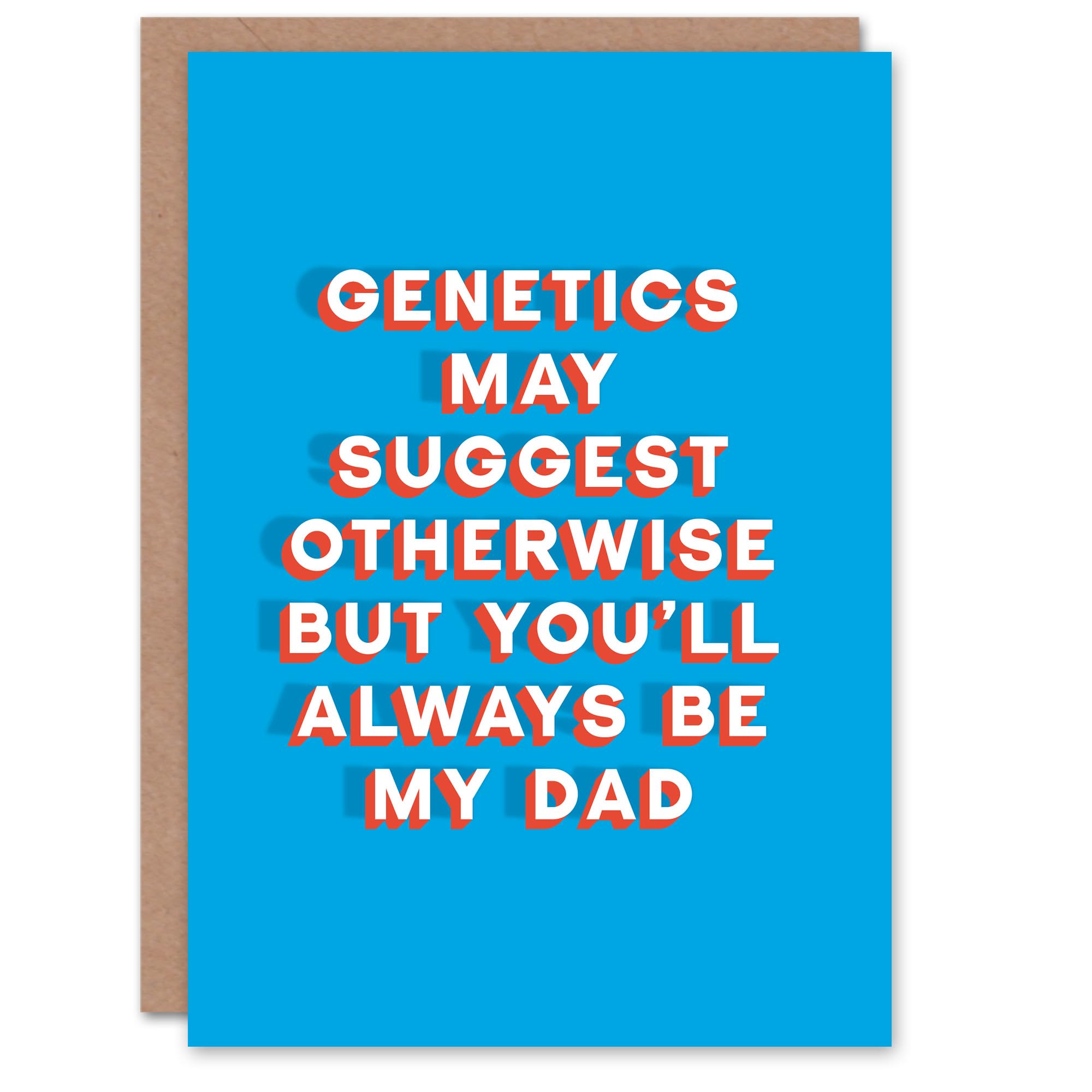 Fathers Day Card Always My Dad Genetics Say Otherwise Sincere Loving Thoughtful Stepdad For Him Dad Father Greeting Card
