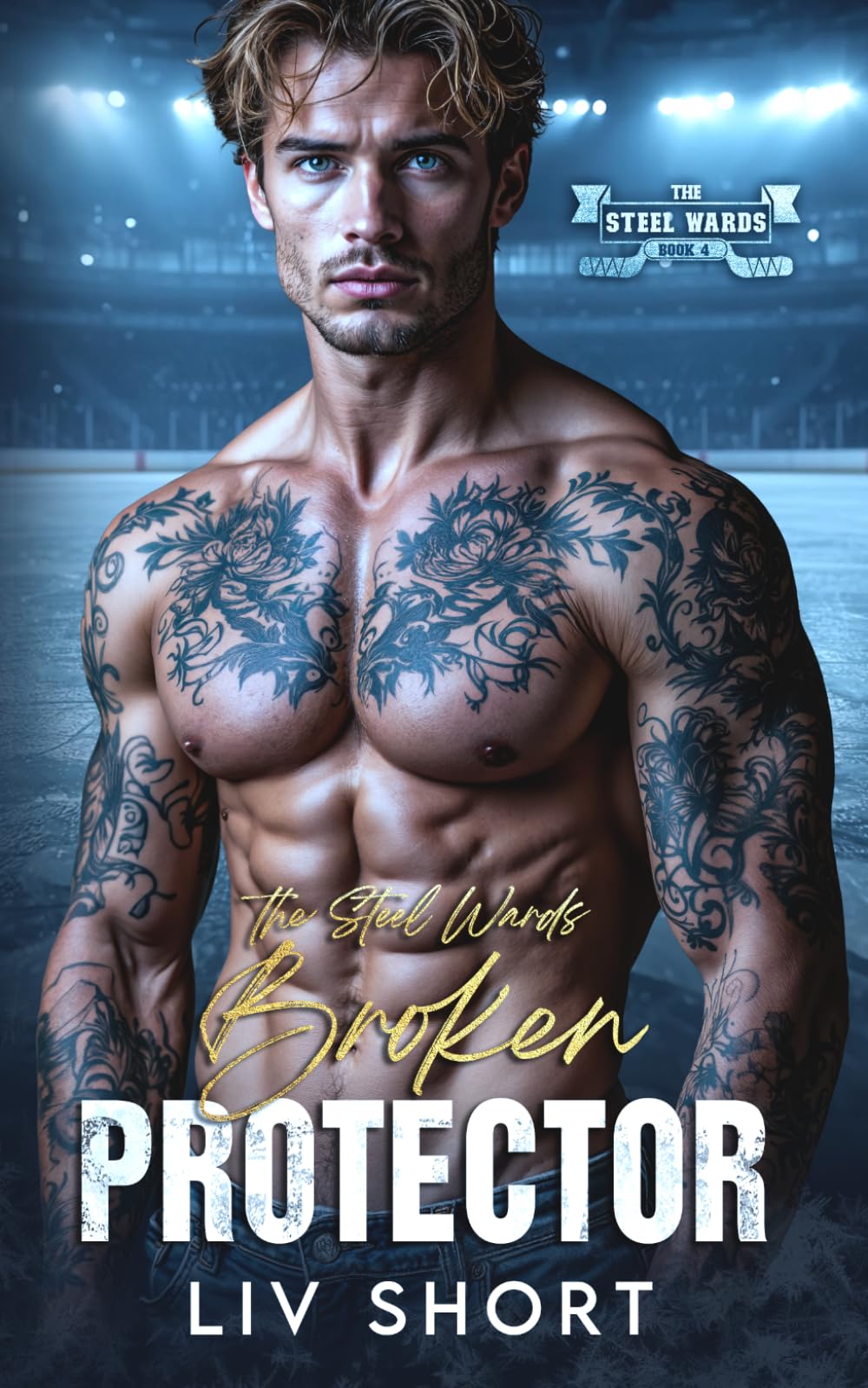 The Steel Wards Broken Protector: Eine heiße verbotene Hockey Romance zwischen Therapeutin und Spieler