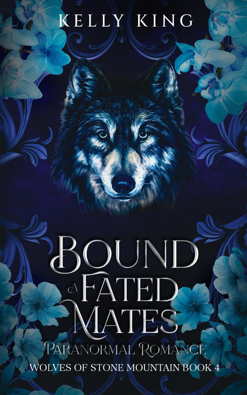 Bound: A Fated Mates Paranormal Romance - Wolves of Stone Mountain Book 4 (Wolves of Stone Mountain - Fated Mates Paranormal Romance)