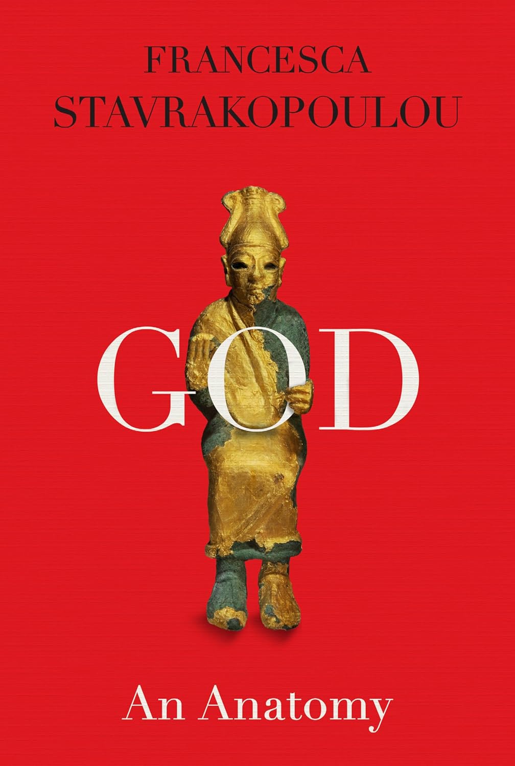 God: An Anatomy      Hardcover – Deckle Edge, January 25, 2022