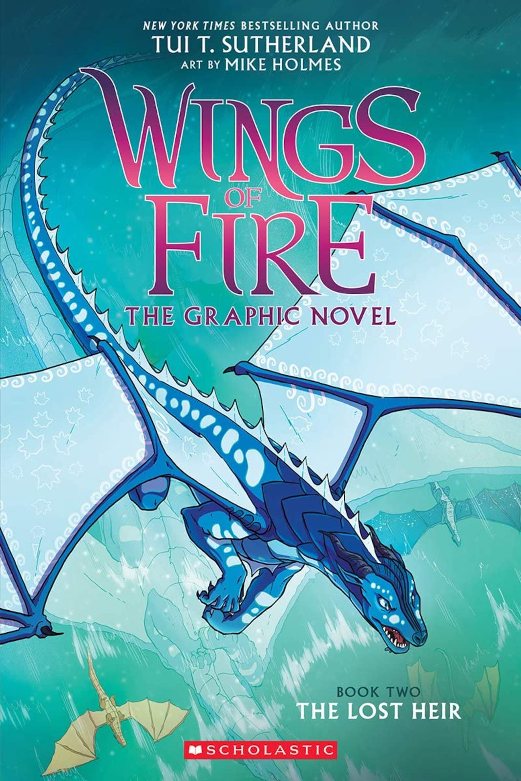 The Lost Heir; Wings of Fire Graphic- 9780545942201, Tui T Sutherland, paperback