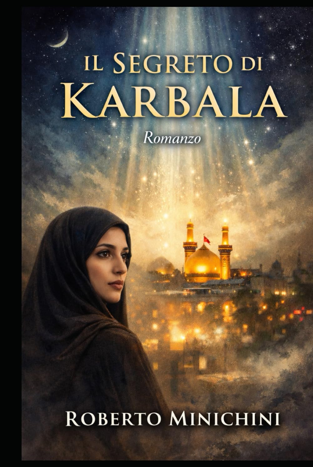 IL SEGRETO DI KARBALA: Romanzo