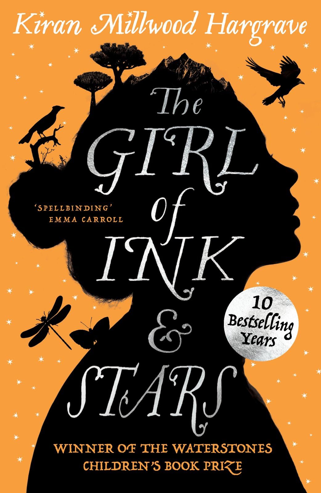 The Girl of Ink & Stars: winner of the Waterstones Children's Book Prize and the British Book Awards' Children's Book of the Year