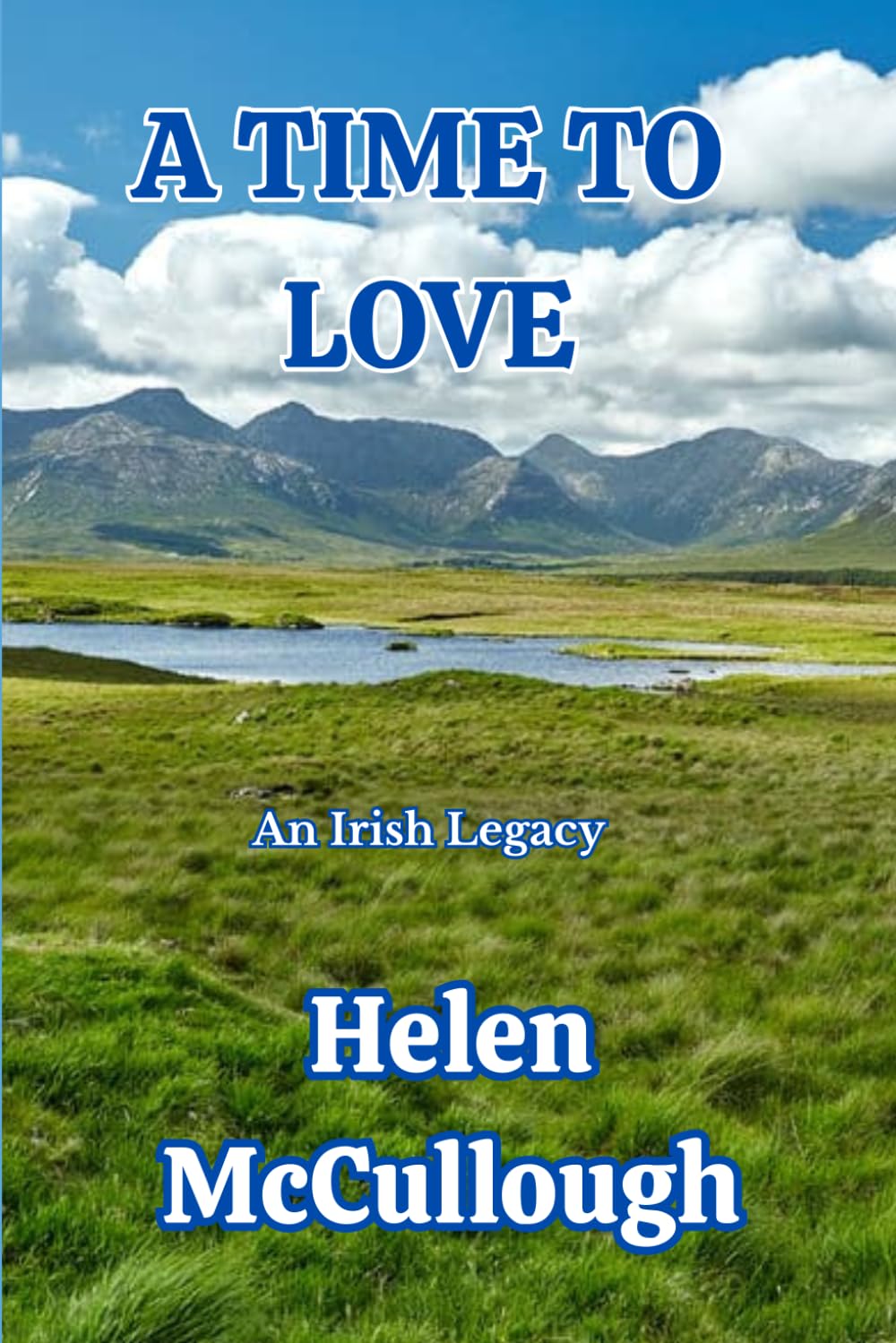 A Time to Love: An Irish Legacy