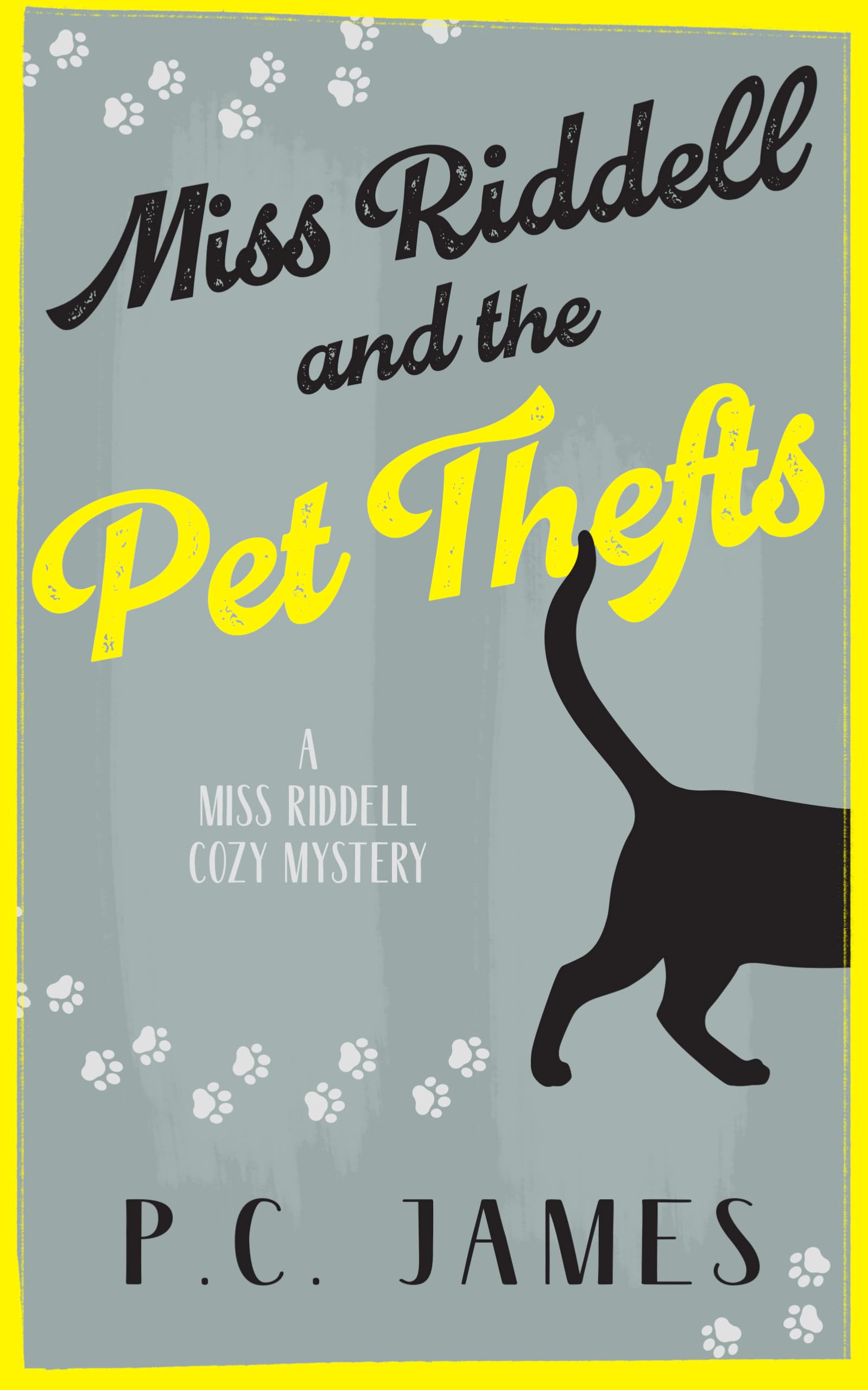Miss Riddell and the Pet Thefts: A Cozy Mystery with Animals Where Mobsters and Petnappers Collide: 5 (Miss Riddell Cozy Mysteries)
