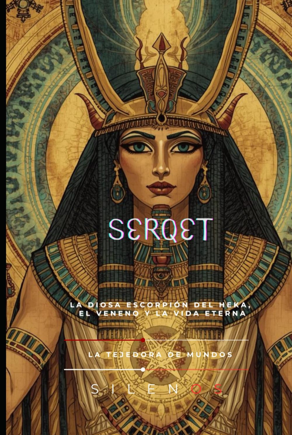 Serqet: La Diosa Escorpión del Heka, el Veneno y la Vida Eterna (EGIPTO)