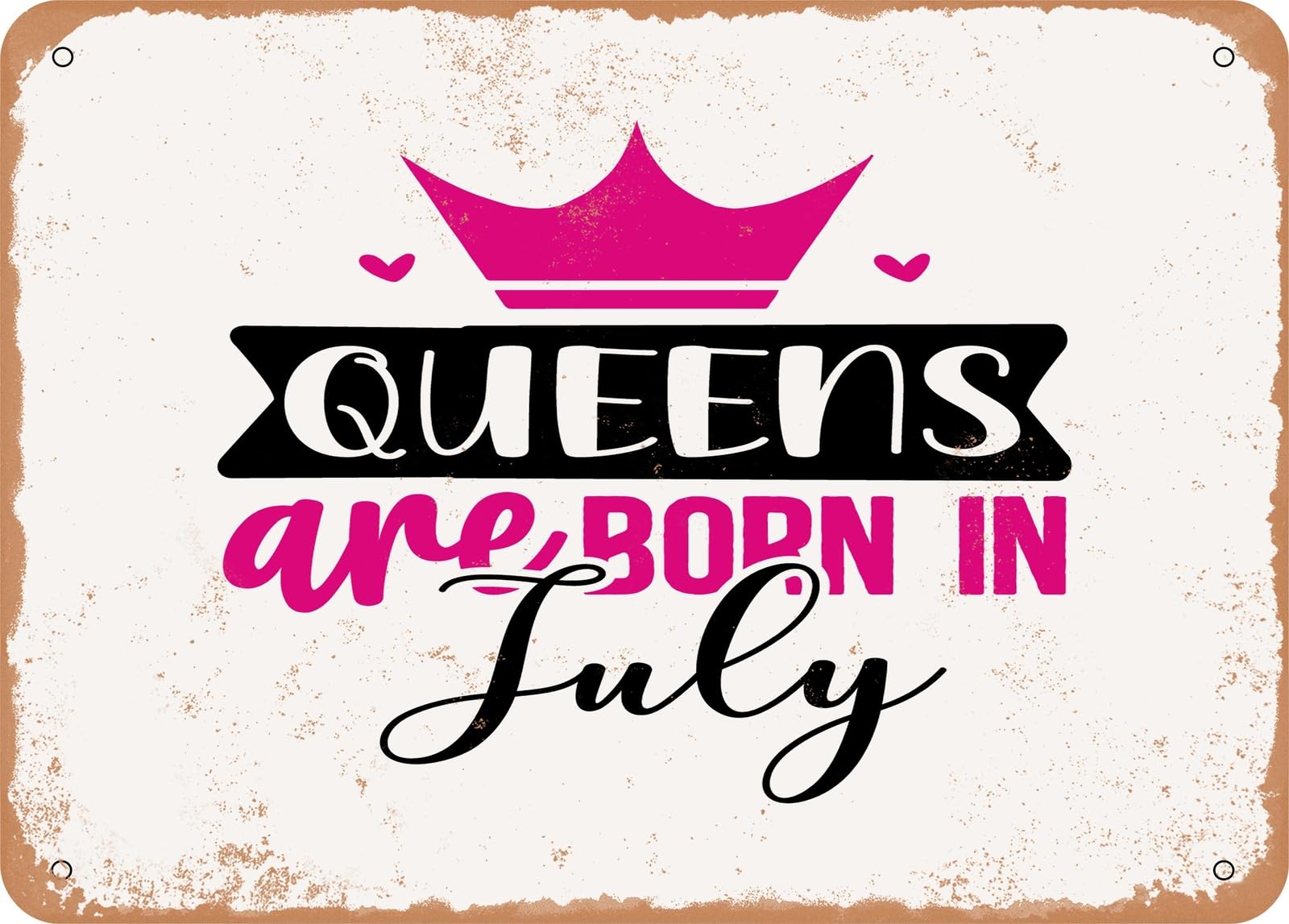Miaomansenstore Metal Sign - Queens Are Born In July - Vintage Look Sign Home Decor