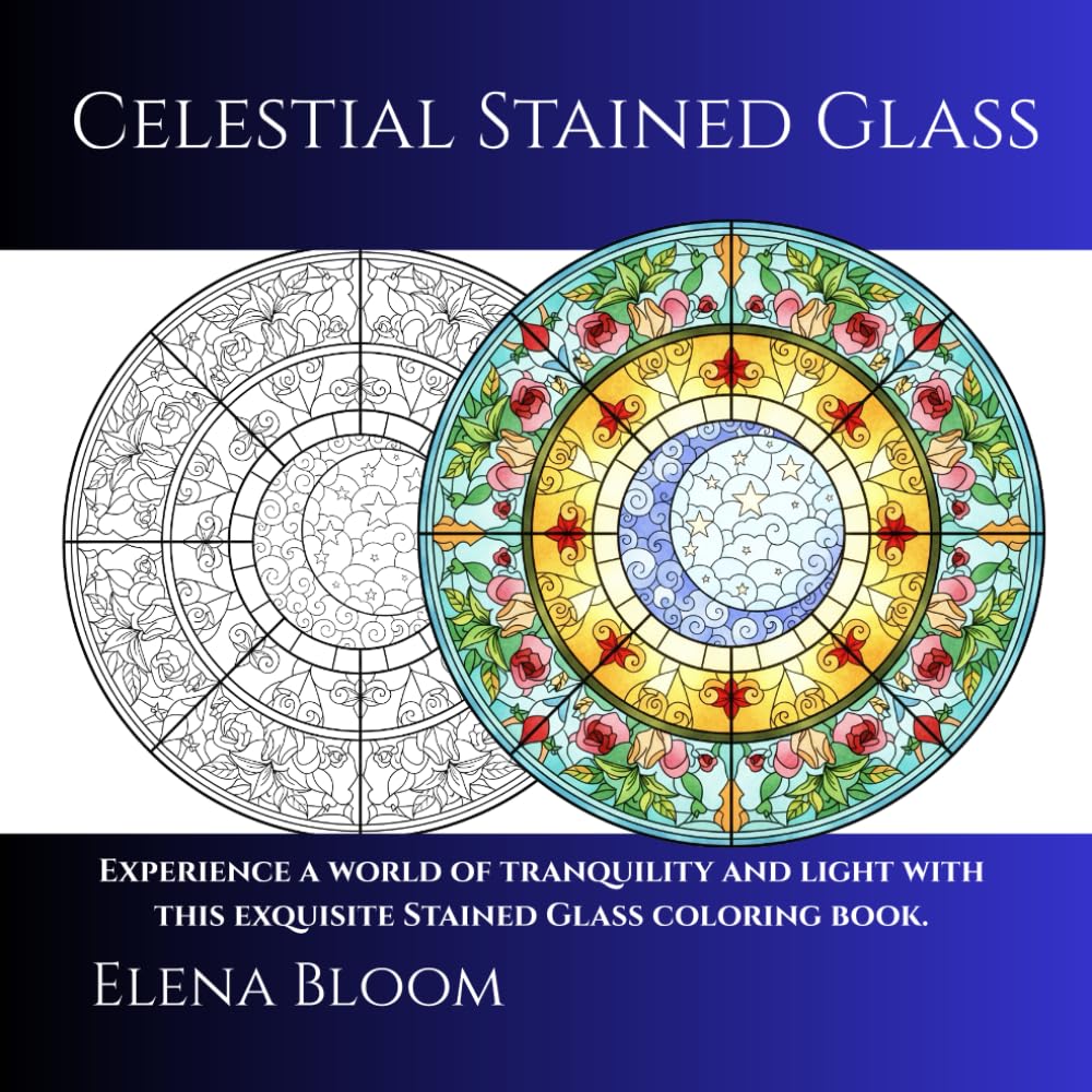 Celestial Stained Glass: An Easy and Relaxing Coloring Book for Adults Featuring Mystical Moons, Stars, Animals, and Fantasy Wonders