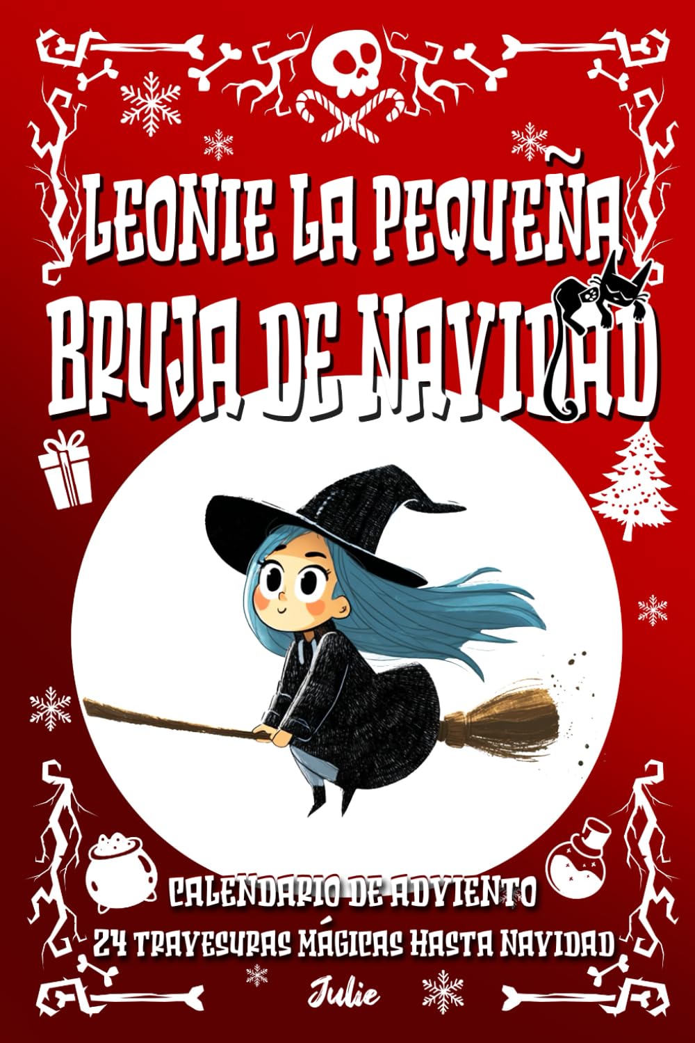 Leonie, la pequeña bruja de Navidad: Calendario de Adviento 24 travesuras mágicas hasta Navidad