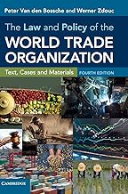 The Law and Policy of the World Trade Organization: Text, Cases and Materials