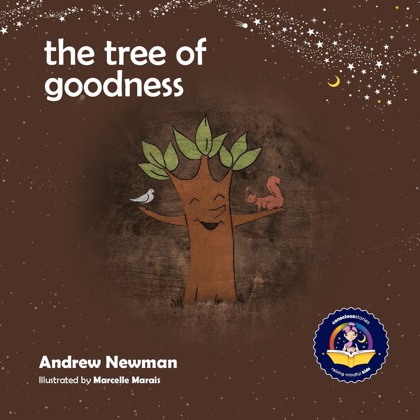 The Tree of Goodness: Helping children love themselves as they are: 3 (Conscious Stories)