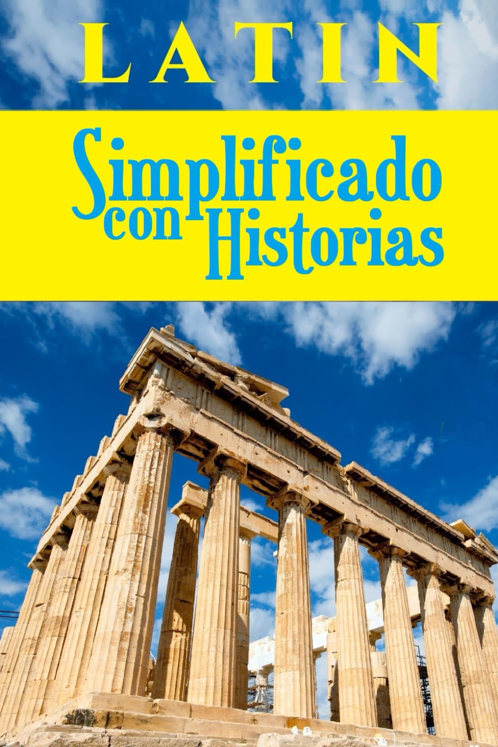 LATÍN Simplificado con Historias: 6 (Latin Through Stories)