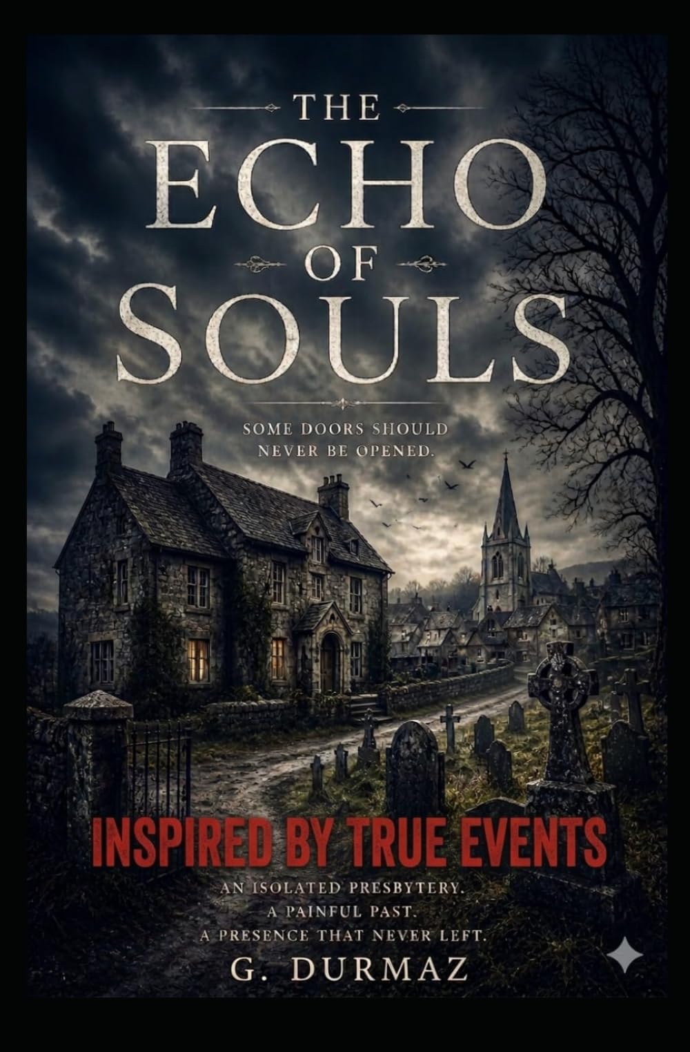 THE ECHO OF SOULS: Inspired by True Events