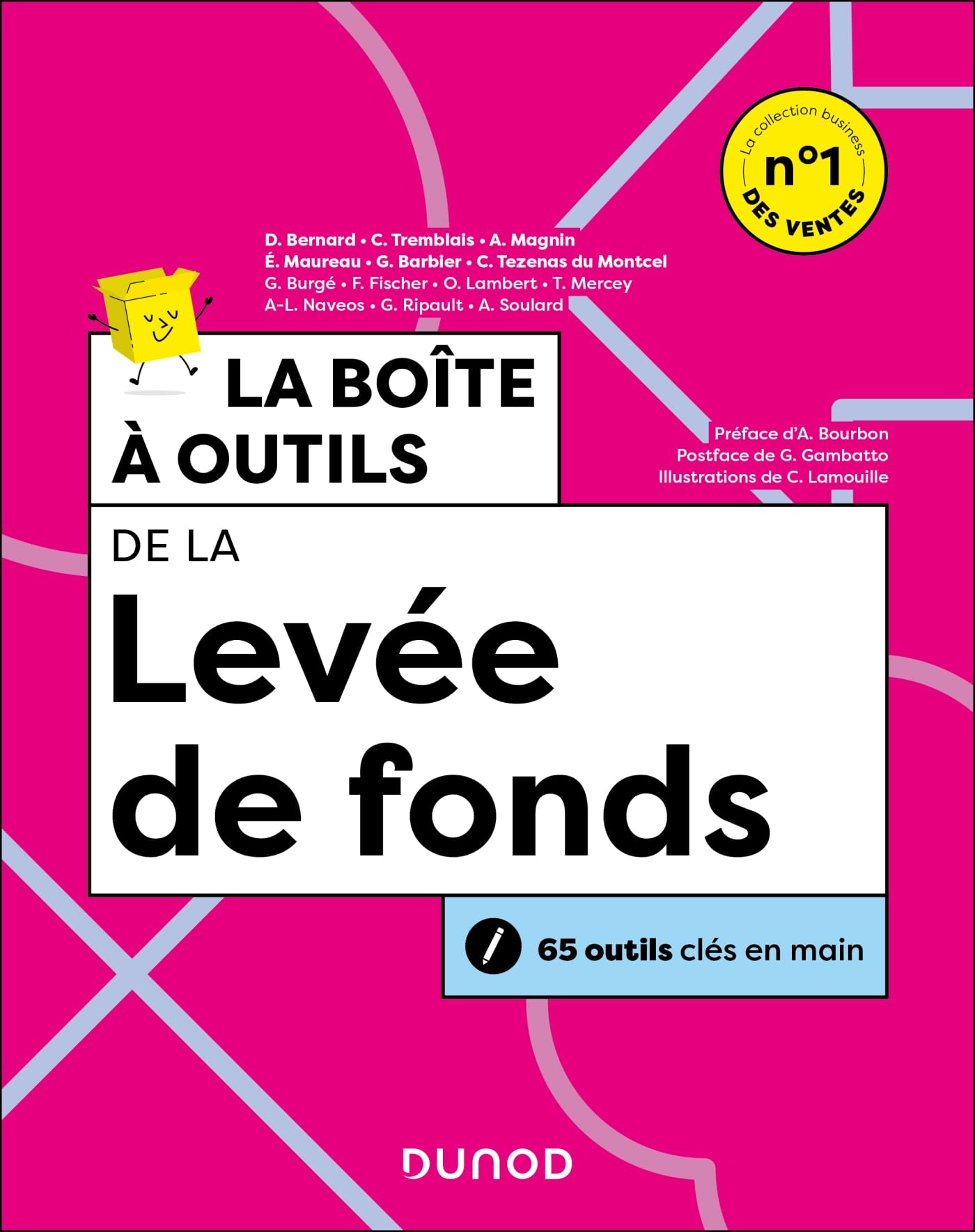 La boîte à outils de la levée de fonds - 2e éd.: 65 outils clés en main
