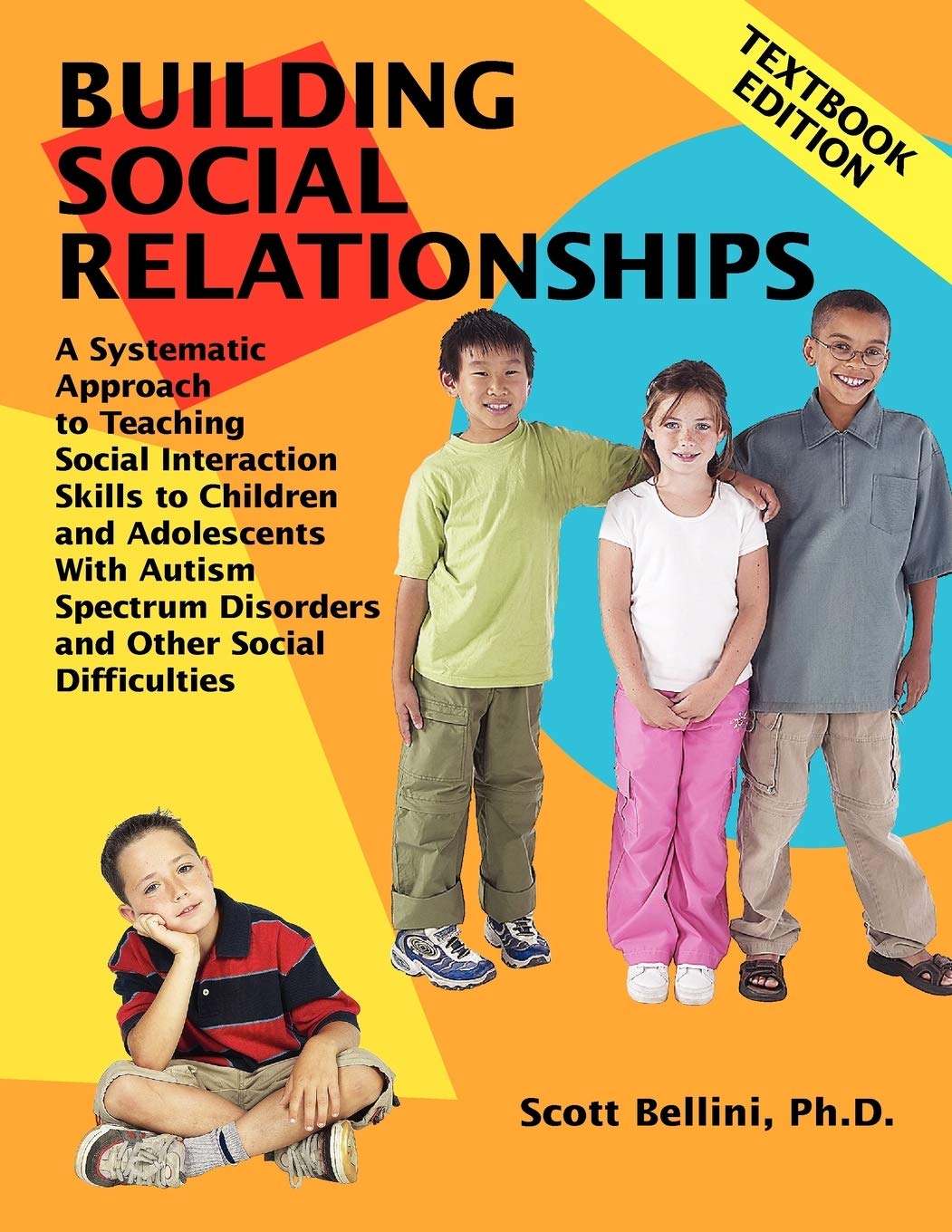 Building Social Relationships: A Systematic Approach to Teaching Social Interaction Skills to Children And Adolescents With Autism Spectrum Disorders and Other Social Difficulties, Textbook Edition      Paperback – November 15, 2008