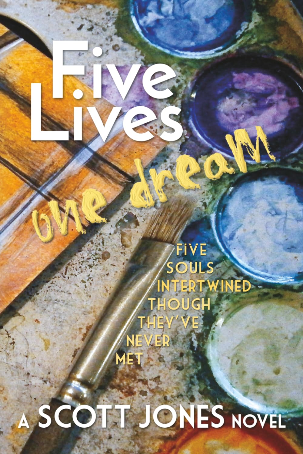 Five Lives One Dream: Five souls intertwined though they've never met