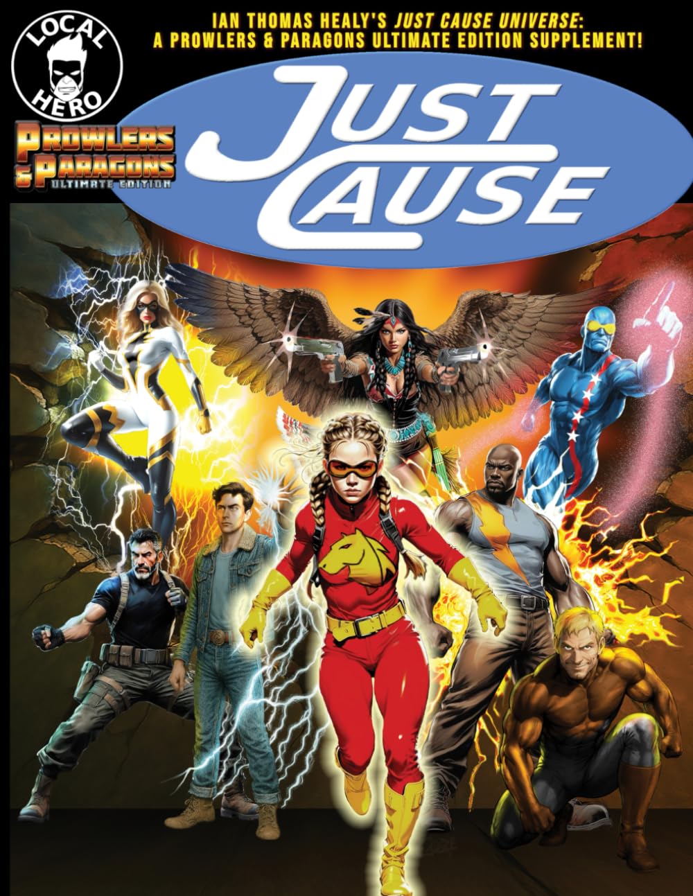 Just Cause: Ian Thomas Healy's Just Cause Universe: A Prowlers & Paragons Ultimate Edition Supplement      Paperback – July 11, 2025