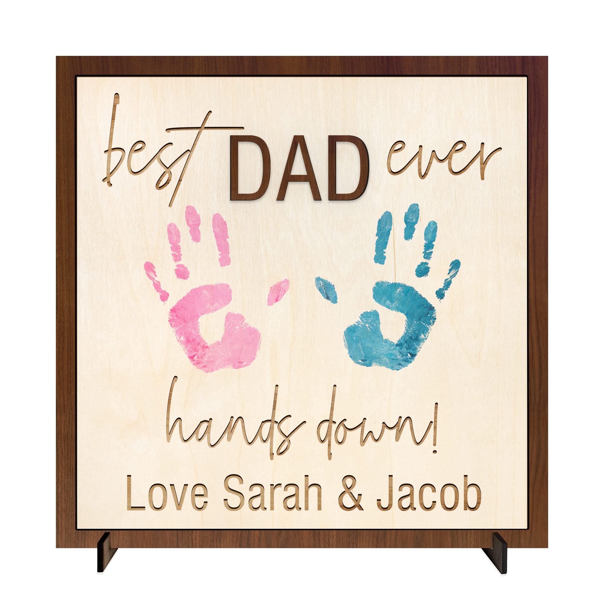 Print Maniacs Walnut/Maple Personalised Best Dad Ever Sign Hands Down Sign Custom Diy Handprint Wooden Plaque With Kids Name Birthday Father's Day Gift For Dad Daddy Papa Grandad From Son Daughter