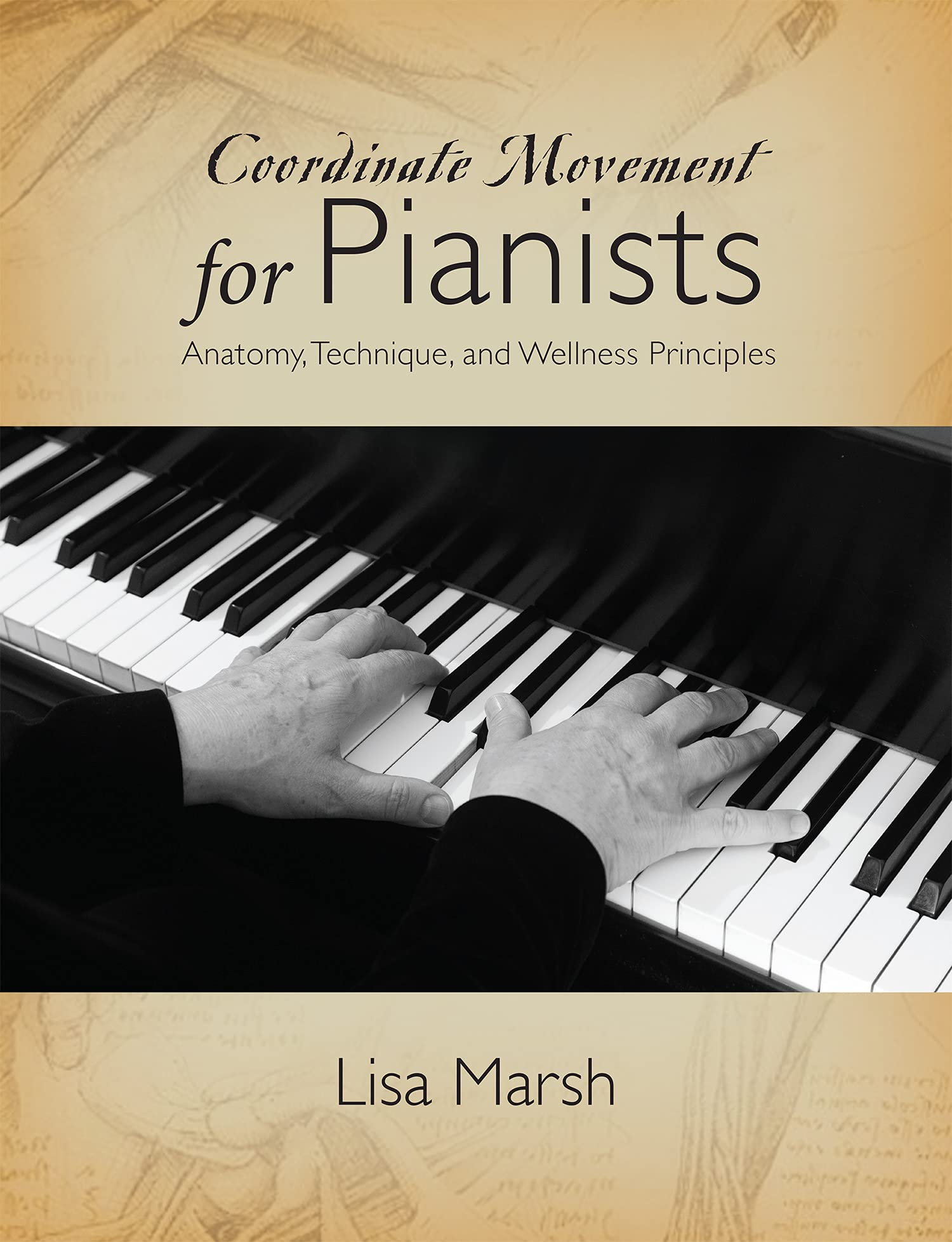 Coordinate Movement for Pianists éviter les douleurs au piano et progresser