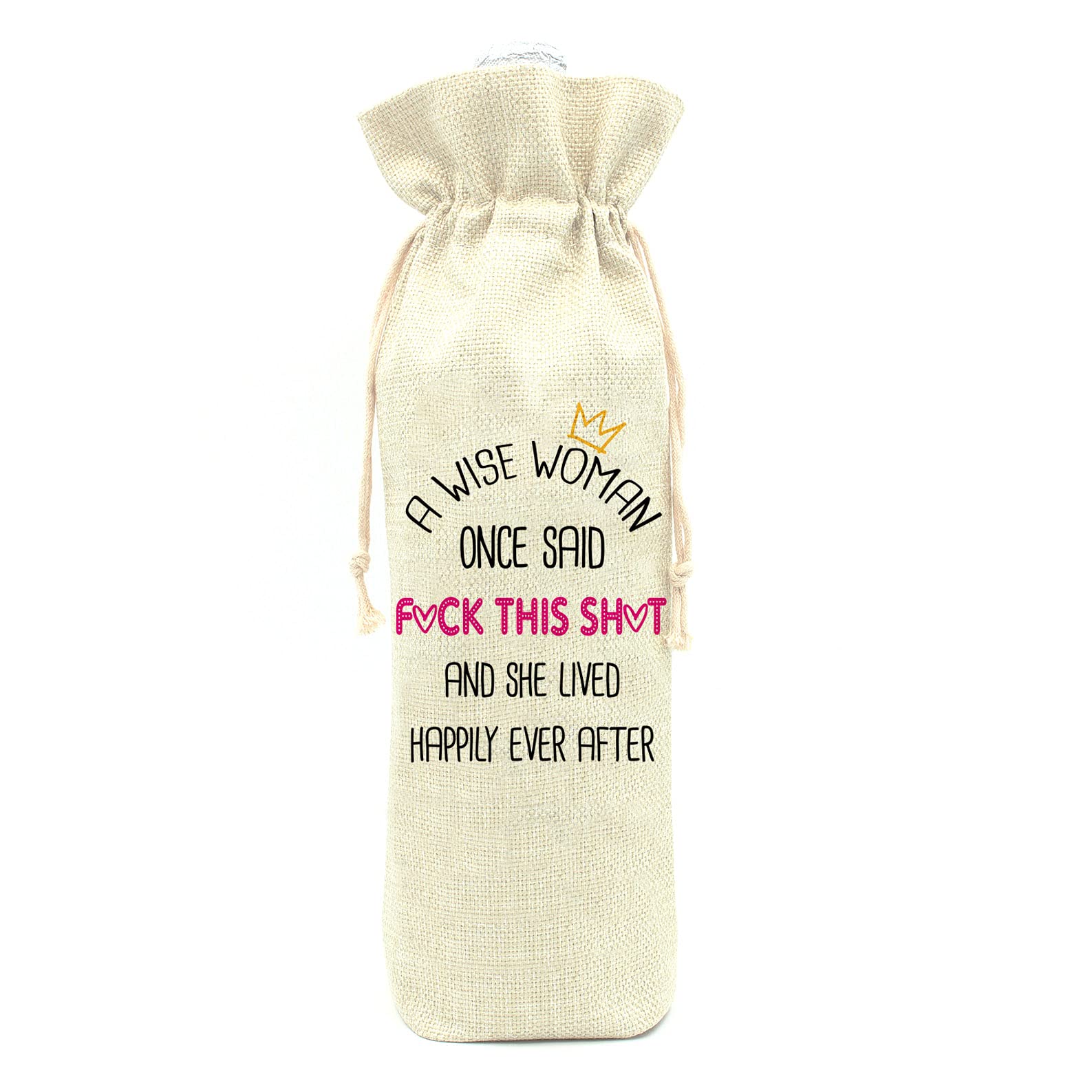 Coworker Leaving Gifts Wine Bags-A Wise Woman Once Said Wine bags,Presents for Resigned Employees or Boss or Woman-Cotton linen drawstring wine bag(wise001)