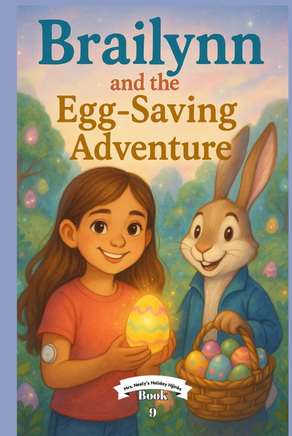 Brailynn and the Egg-Saving Adventure (Mrs. Neely's Holiday Hijinks)