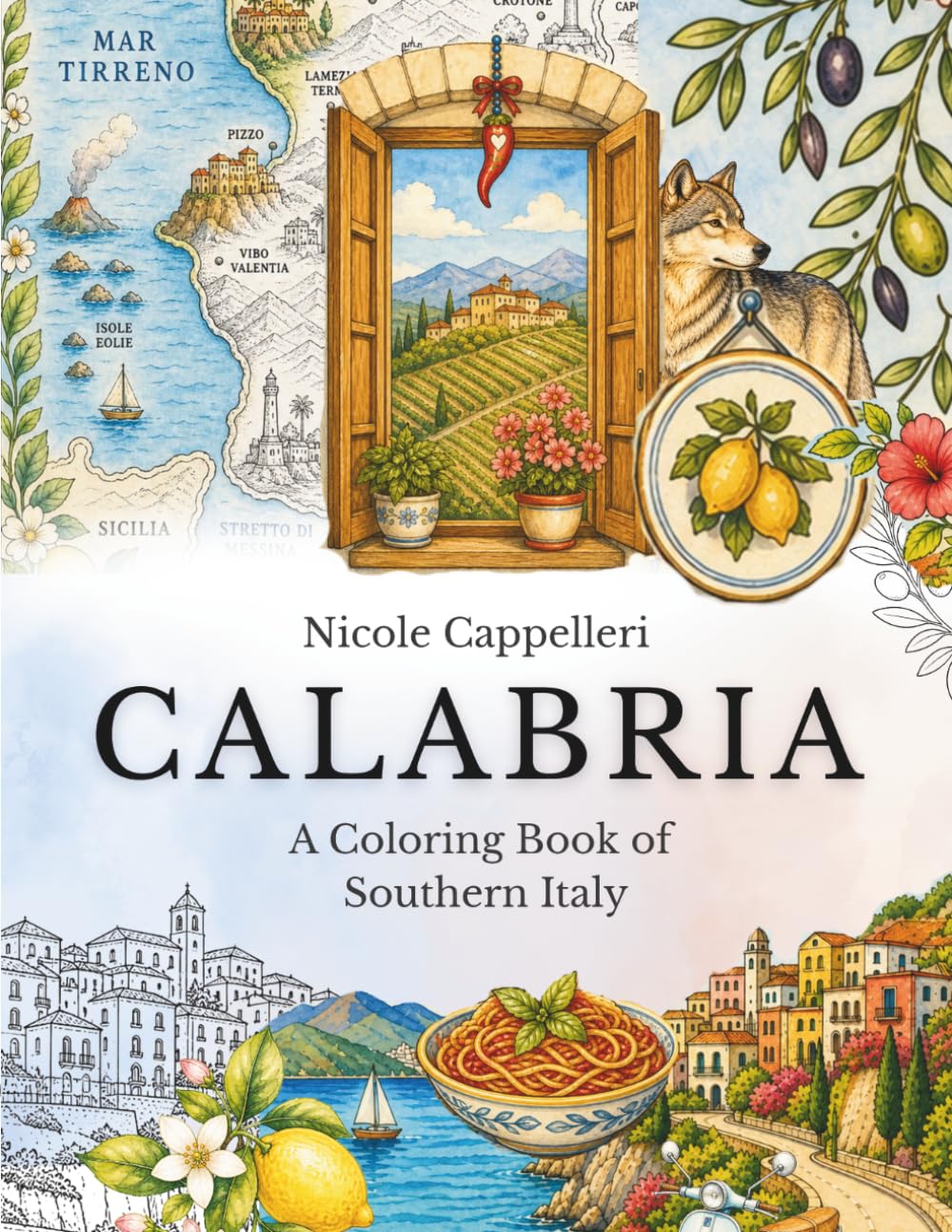 Calabria: An Adult Coloring Book of Southern Italy, Italian Villages, Food and Coastal Life