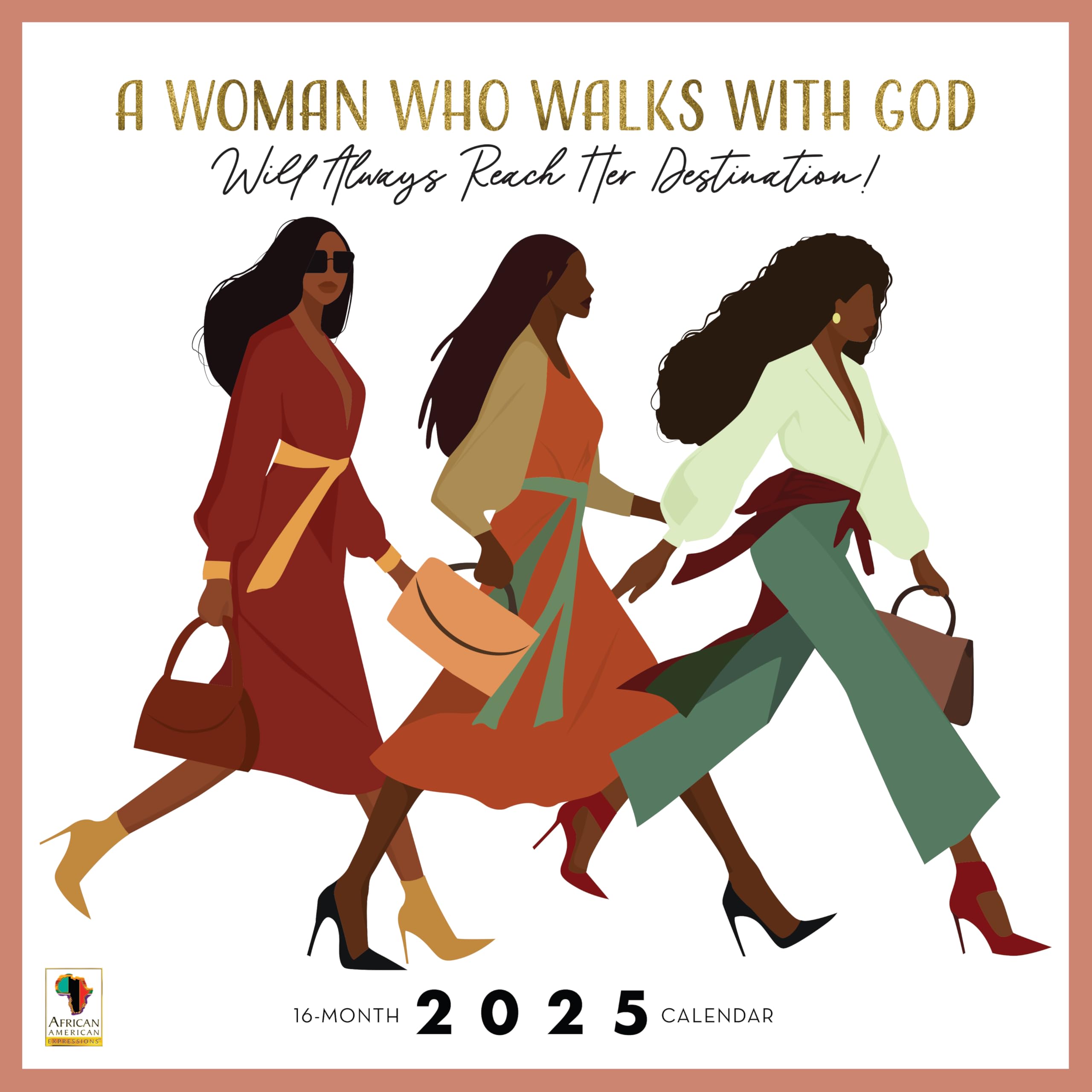 African American Expressions 2025 Wall Calendars - Monthly Calendars Celebrating Black Culture & History - 12x12 Hanging Calendar - 16 Months - Women Who Walks with God Calendar
