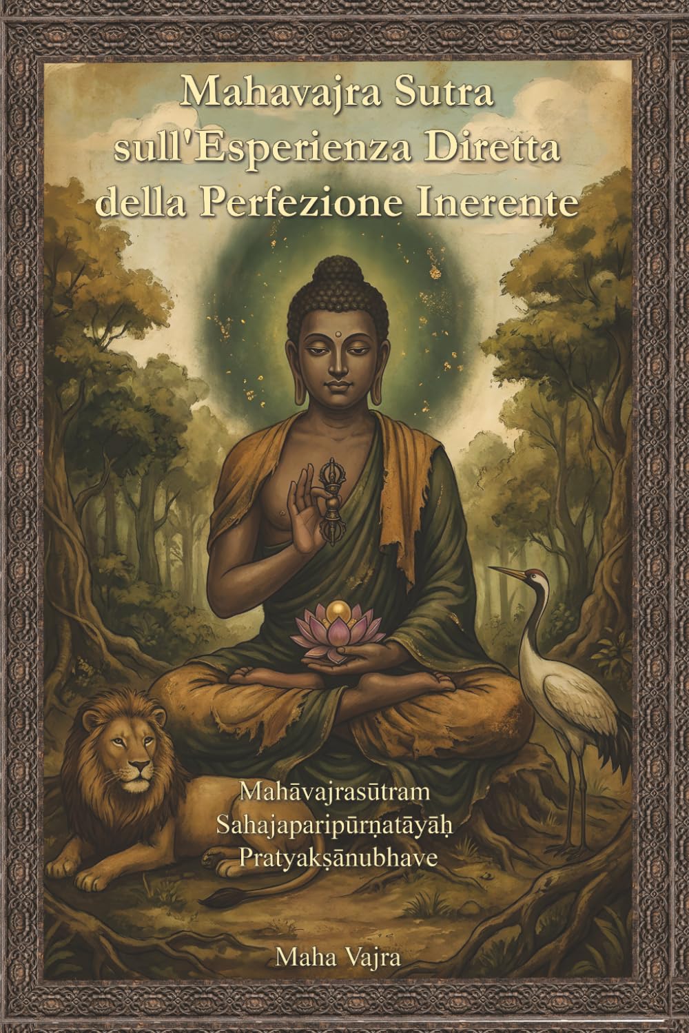 Mahavajra Sutra sull'Esperienza Diretta della Perfezione Inerente