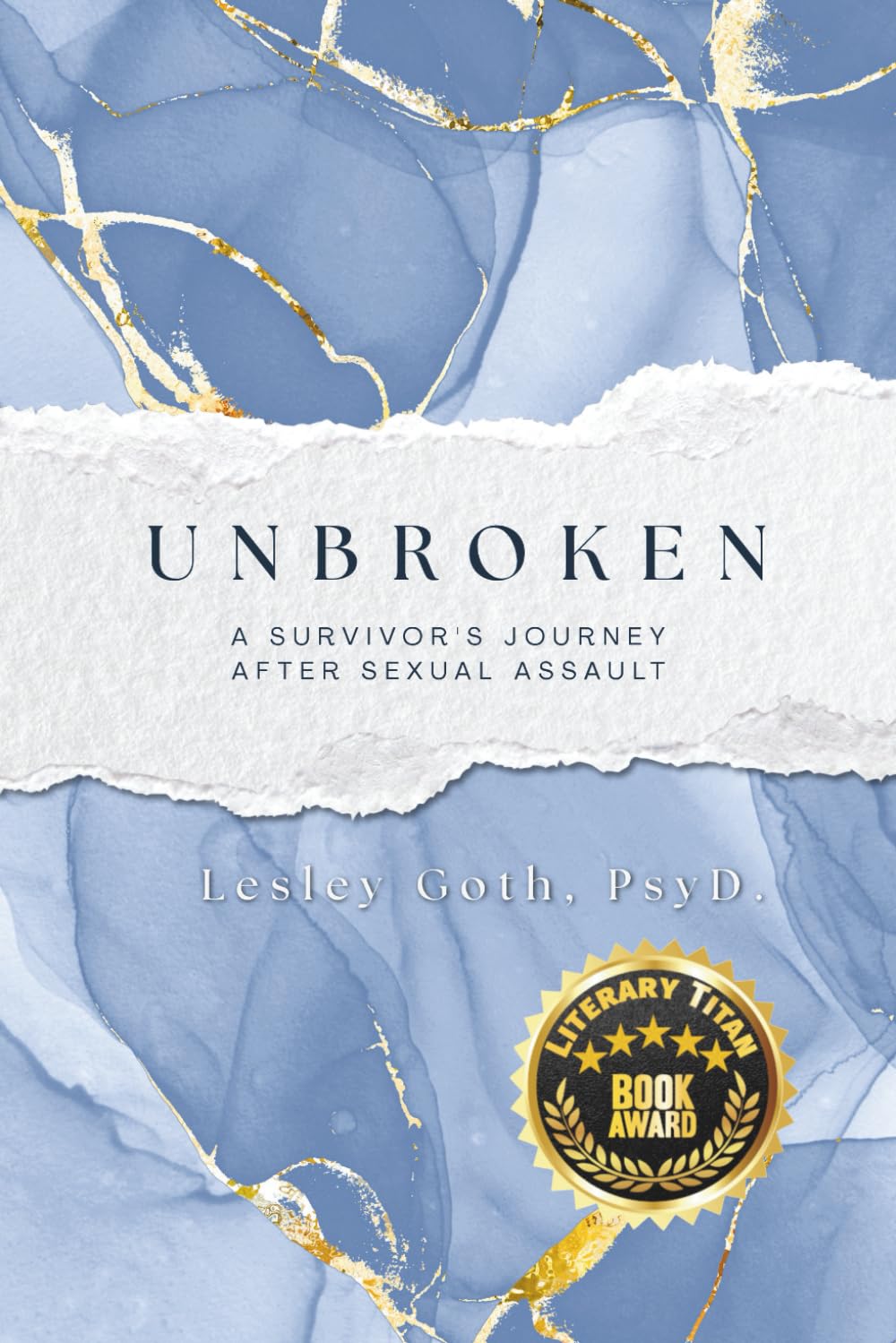 Unbroken: A Survivor’s Journey After Sexual Assault