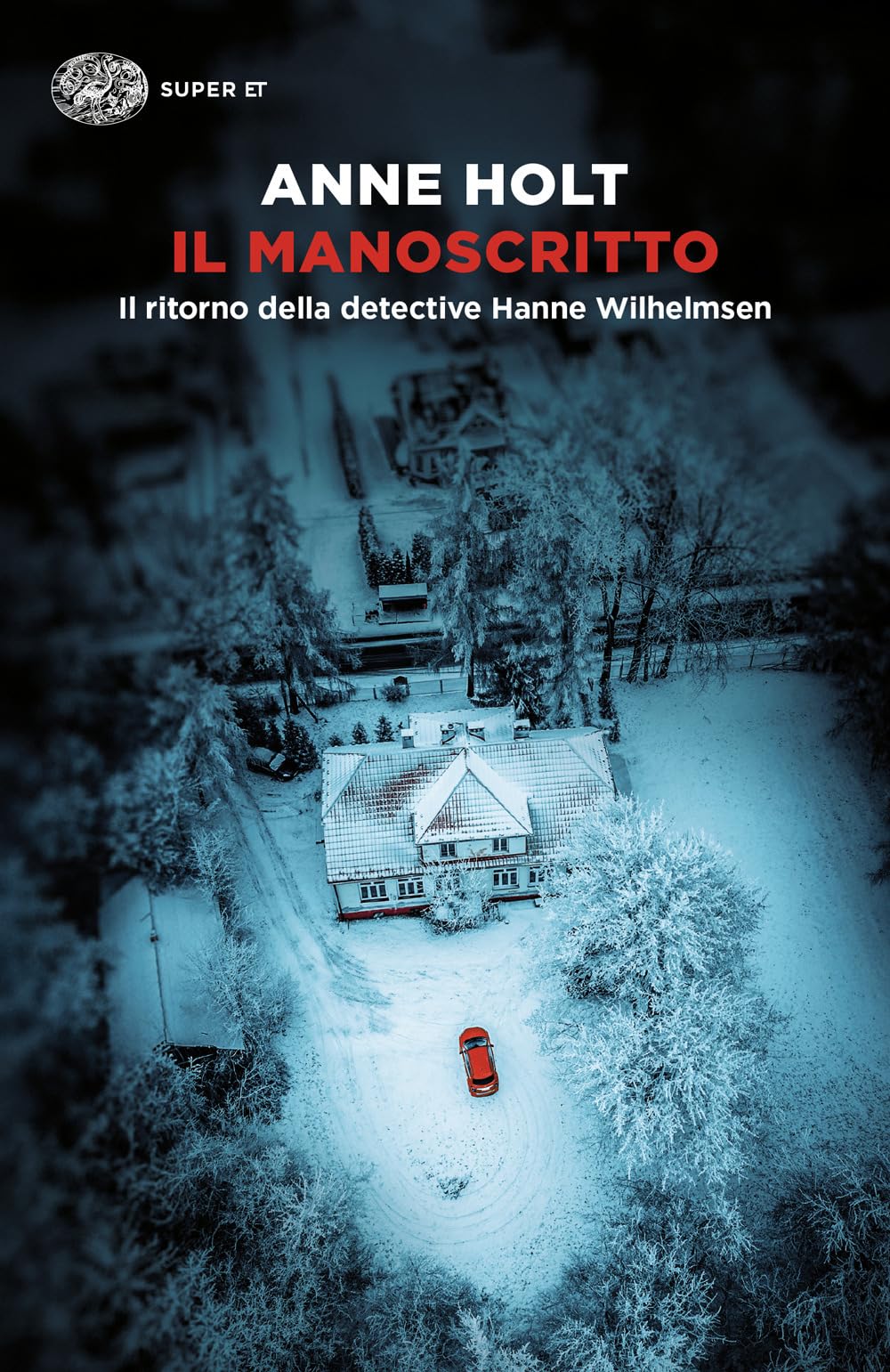 Il Manoscritto. Il Ritorno Della Detective Hanne Wilhelmsen - 4