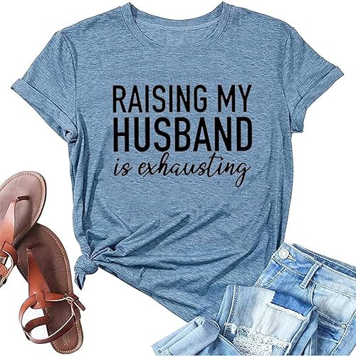 Camiseta divertida para mujer "Raising My Husband is Exhausting" Regalos para esposa Navidad