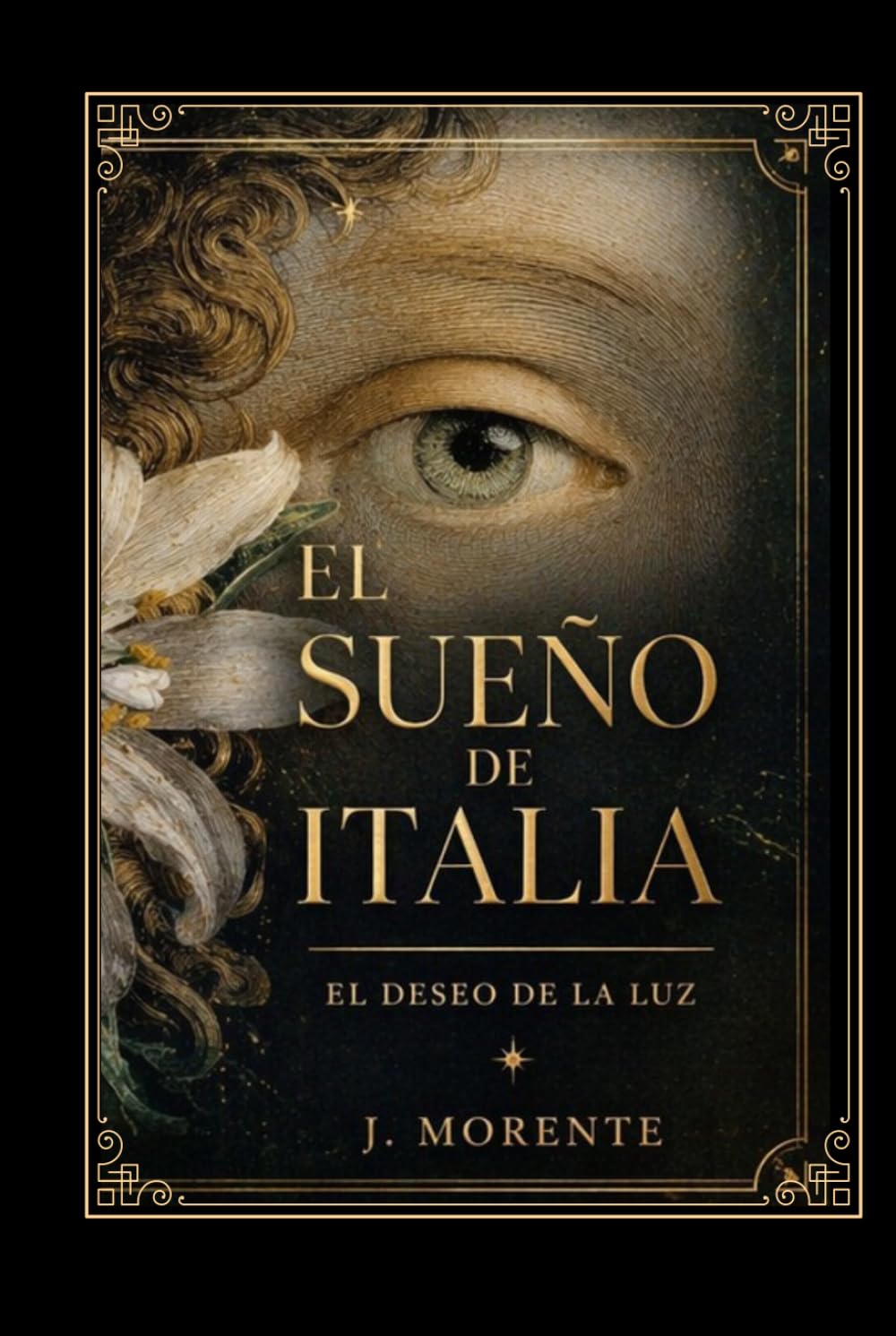 EL SUEÑO DE ITALIA: El deseo de la luz