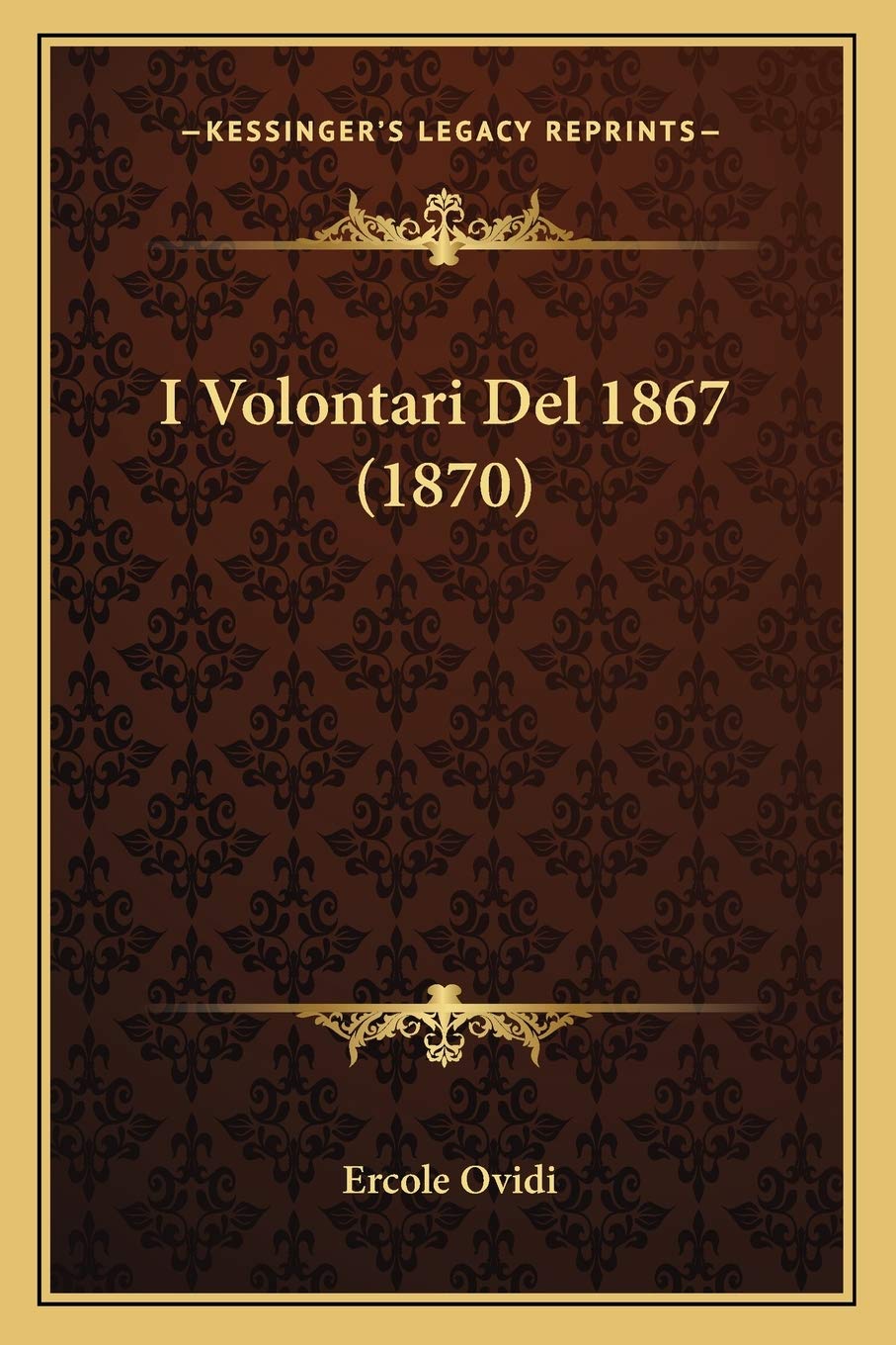 I Volontari Del 1867 (1870)
