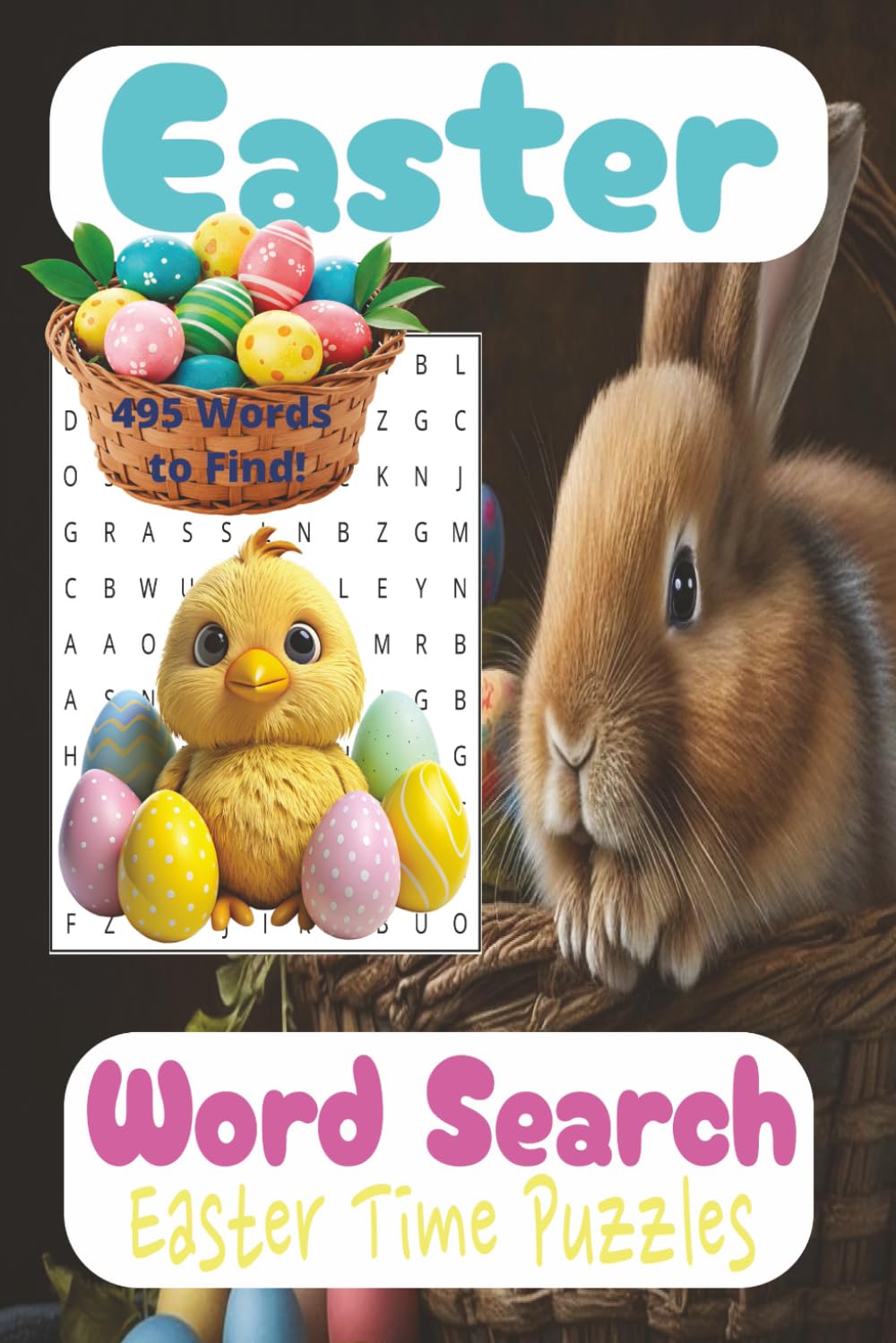Easter Word Search Puzzle Book: Word Search Book about Easter Puzzles for Easter Time 495 Words to Find!