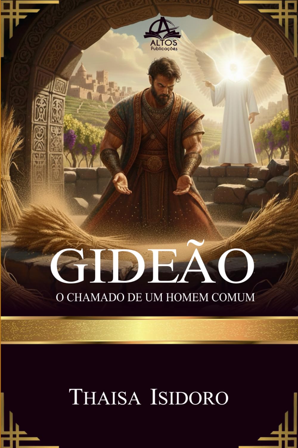 Gideão: O Chamado de um Homem Comum