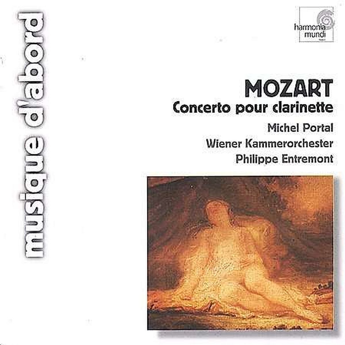 Clarinet CTO K.622 / Symphonies 21 & 27 [Audio CD] Various Artists; Mozart / Portal / Entremont / Vienna Cha; Entremont/Vienna Co; Mozart, W A and Portal, Michel Lcll