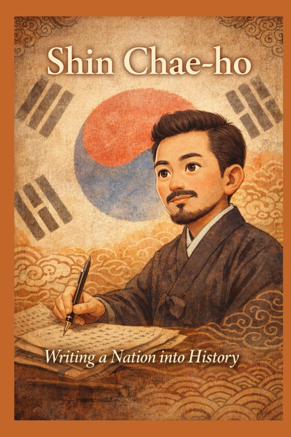 Shin Chae-ho: Writing a Nation into History