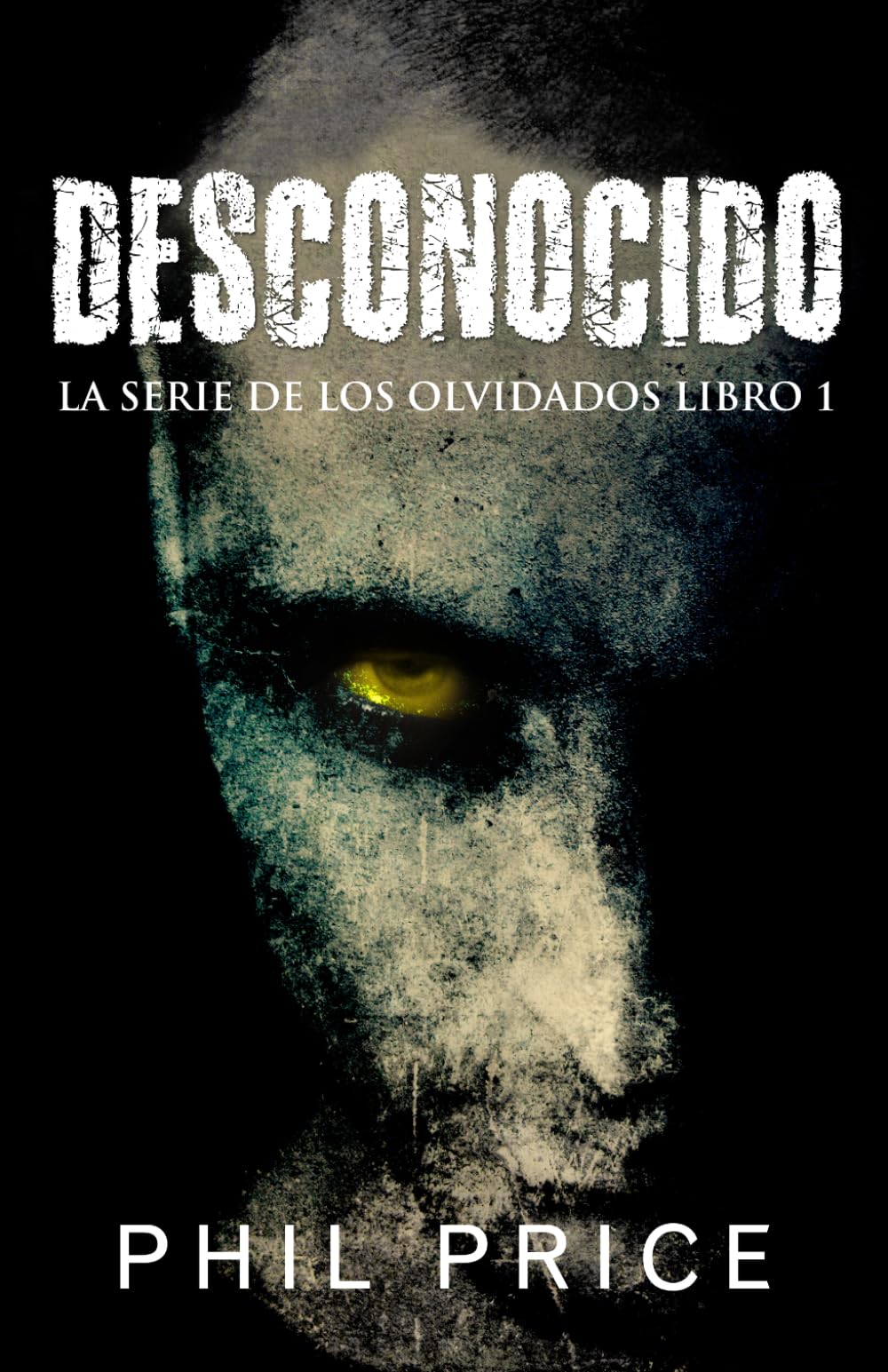 Desconocido (La Serie de los Olvidados)