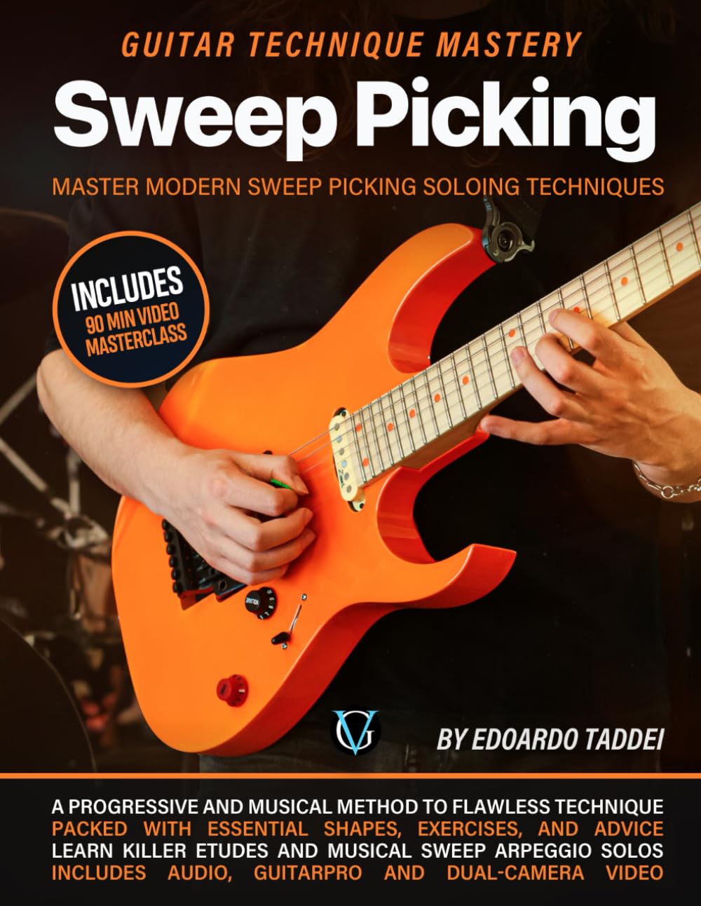 Sweep Picking: Guitar Technique Mastery: Master Modern Sweep Picking Soloing Techniques