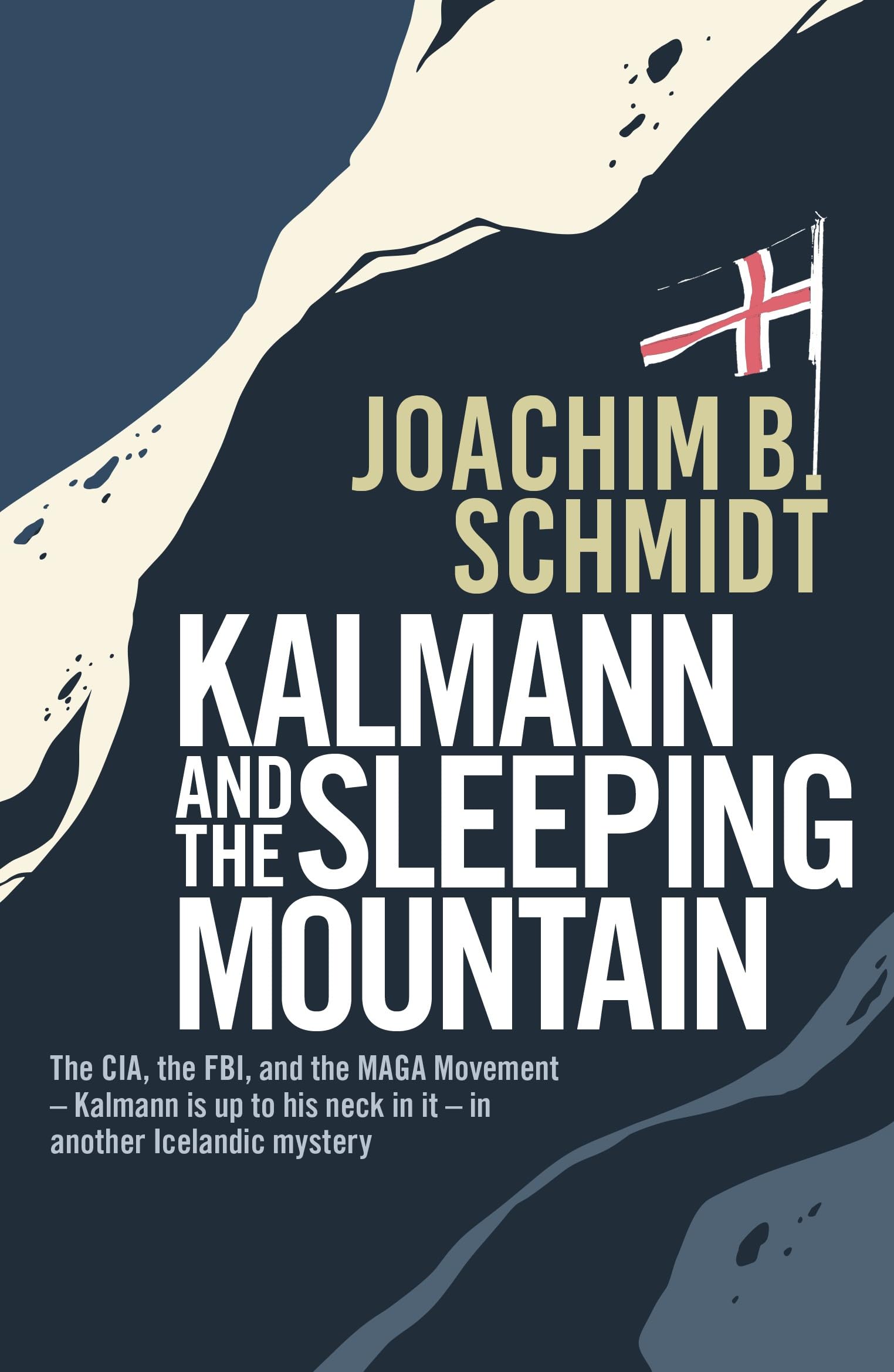 Kalmann and the Sleeping Mountain. Schmidt 9781916725003 Fast Free Shipping**