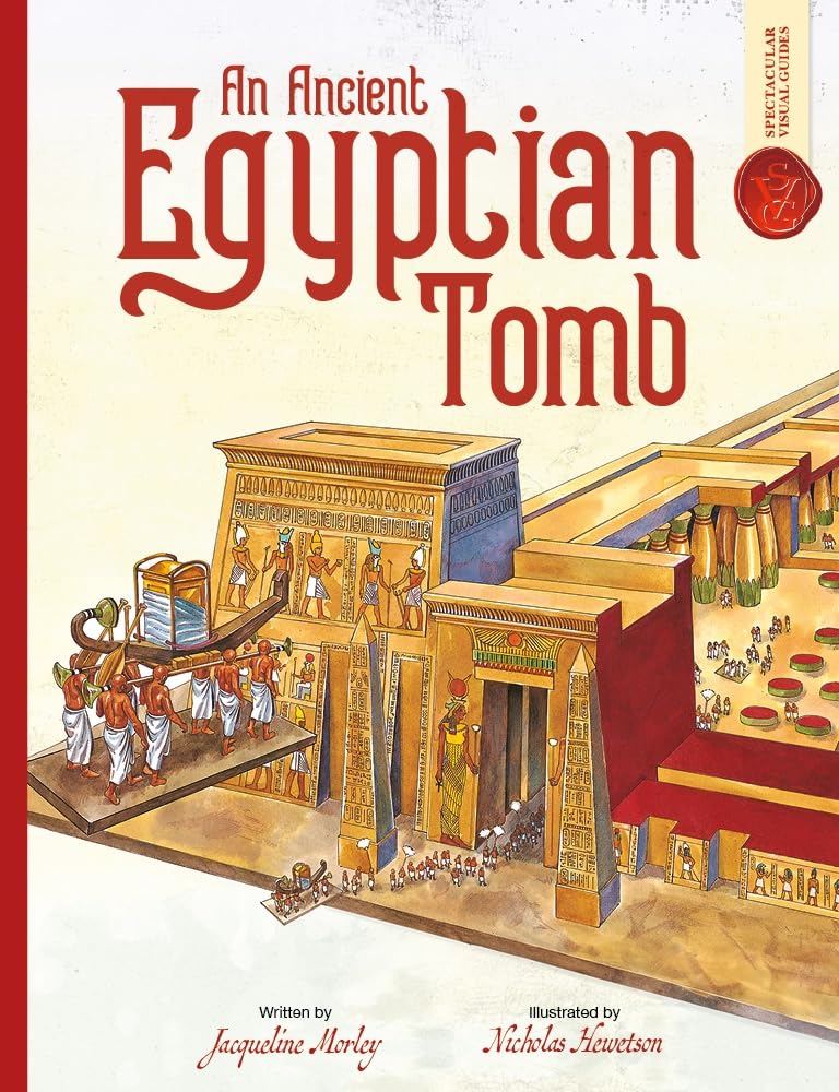 Ancient Egyptian Tomb: Spectacular Visual Guides by Morley, Morley, New^*