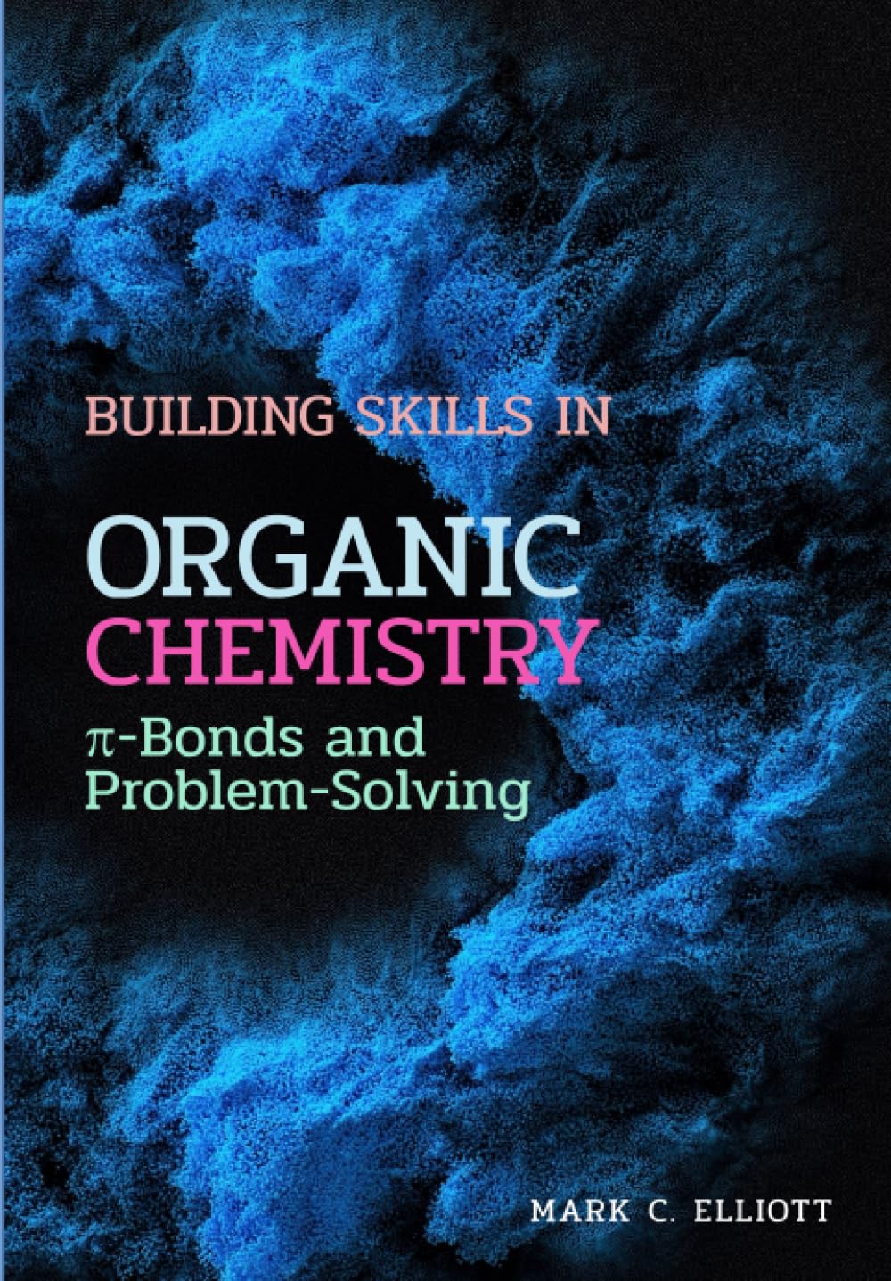 Building Skills in Organic Chemistry: Pi-Bonds and Problem-Solving