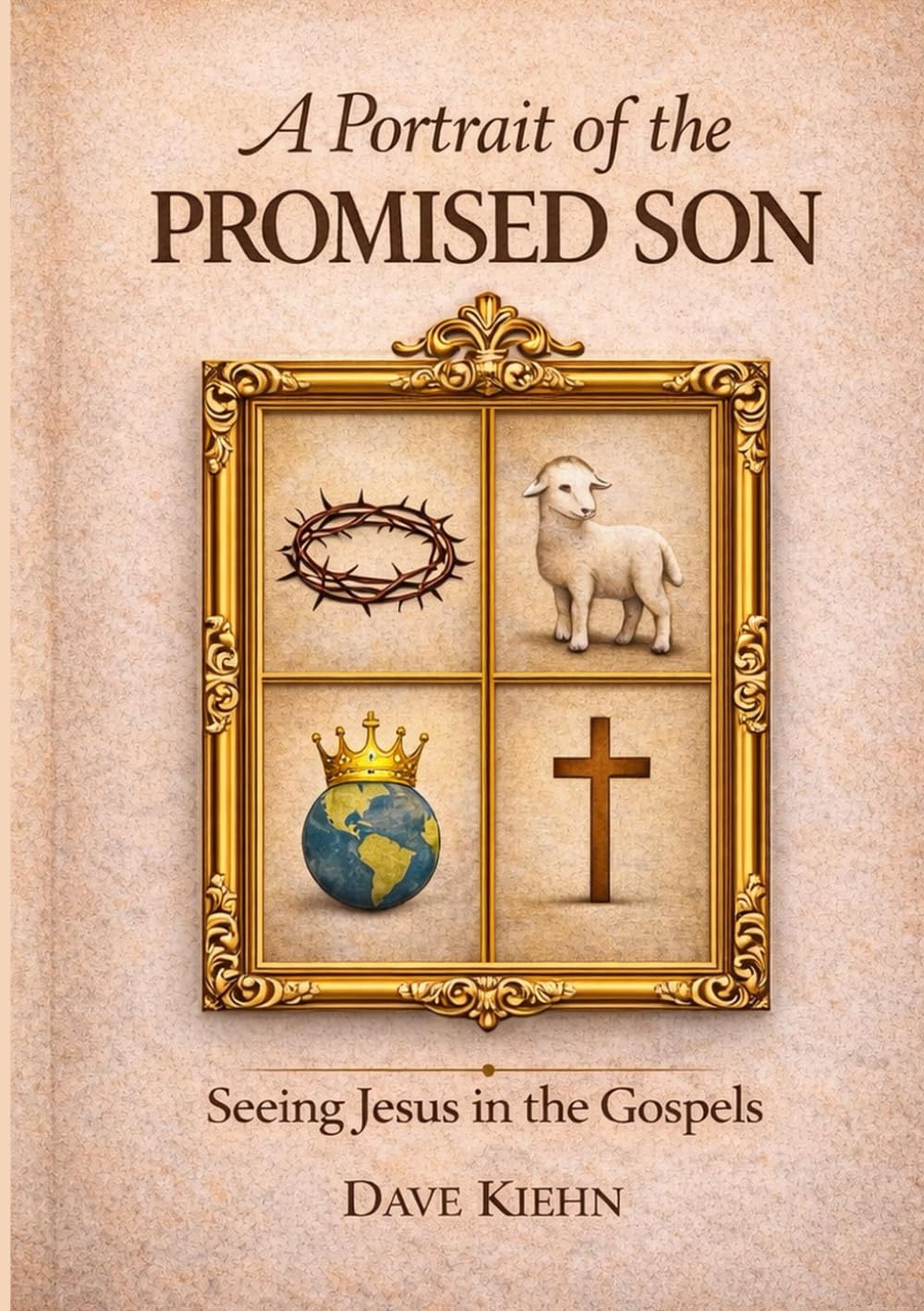 A Portrait of the Promised Son: Seeing Jesus in the Gospels