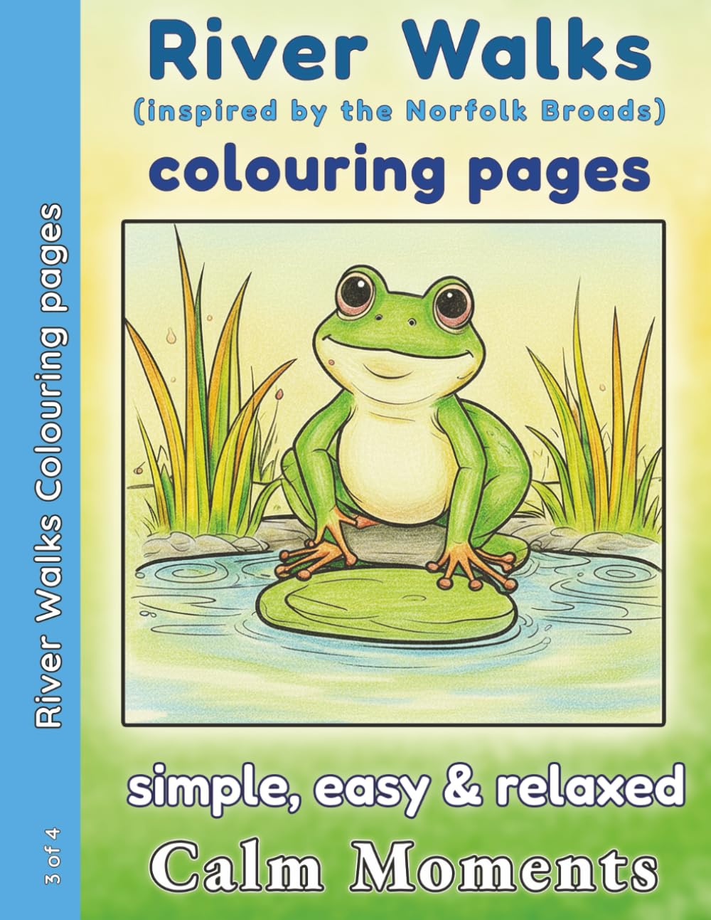 River Walks colouring pages: Inspired by the Norfolk Broads (Calm Moments In the Country Large-Print Colouring for Adults & Seniors)