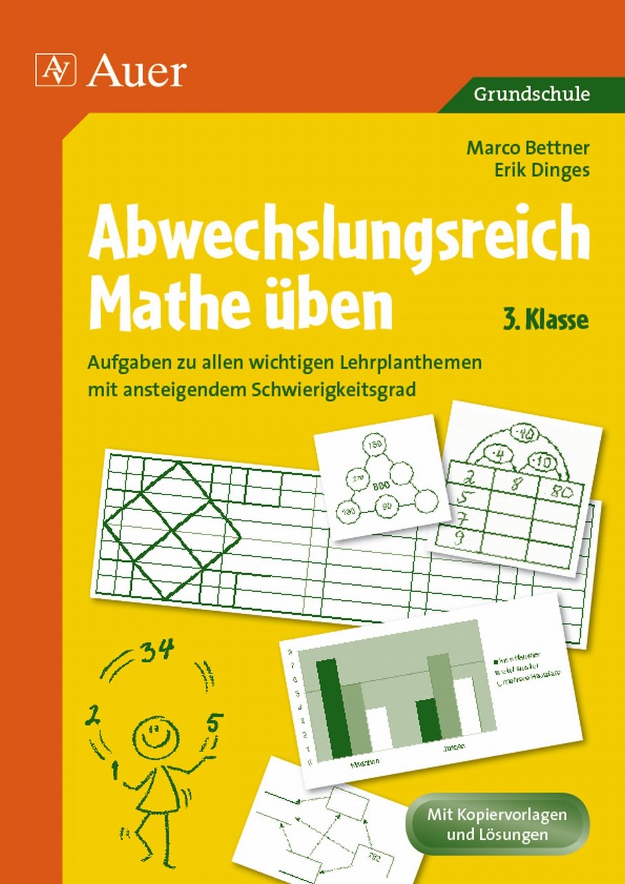 Abwechslungsreich Mathe üben! Kl. 3: Aufgaben zu allen wichtigen