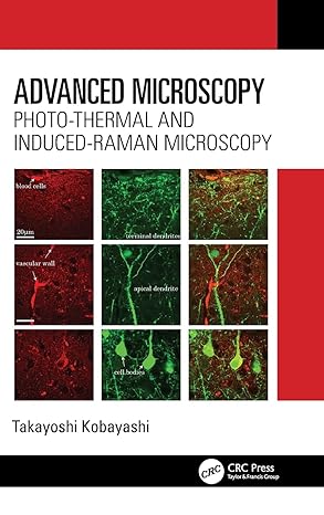 Advanced Microscopy: Photo-Thermal and Induced-Raman Microscopy-Wow! eBook