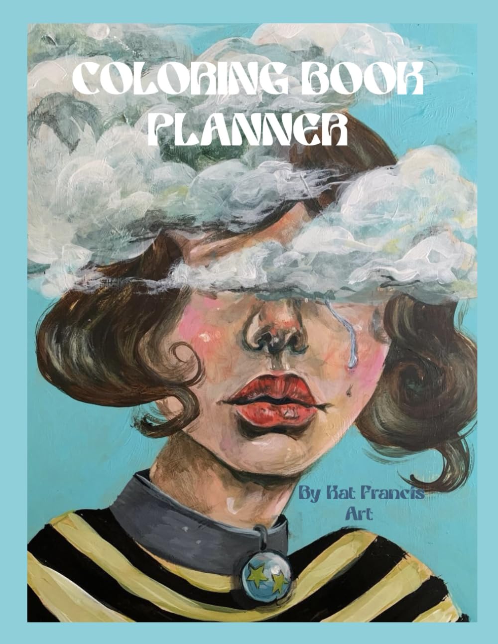 Kat Francis Coloring Book: Coloring book of Original Drawings