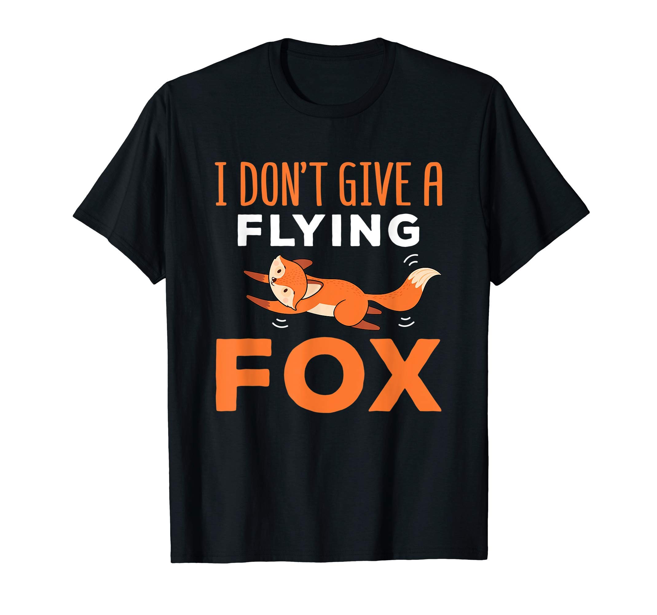 I Don't Give A Flying Fox Funny Quote Sarcastic Pun T-ShirtOEKO-TEX STANDARD 100